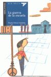 LA GUERRA DE LA ESCUELA.