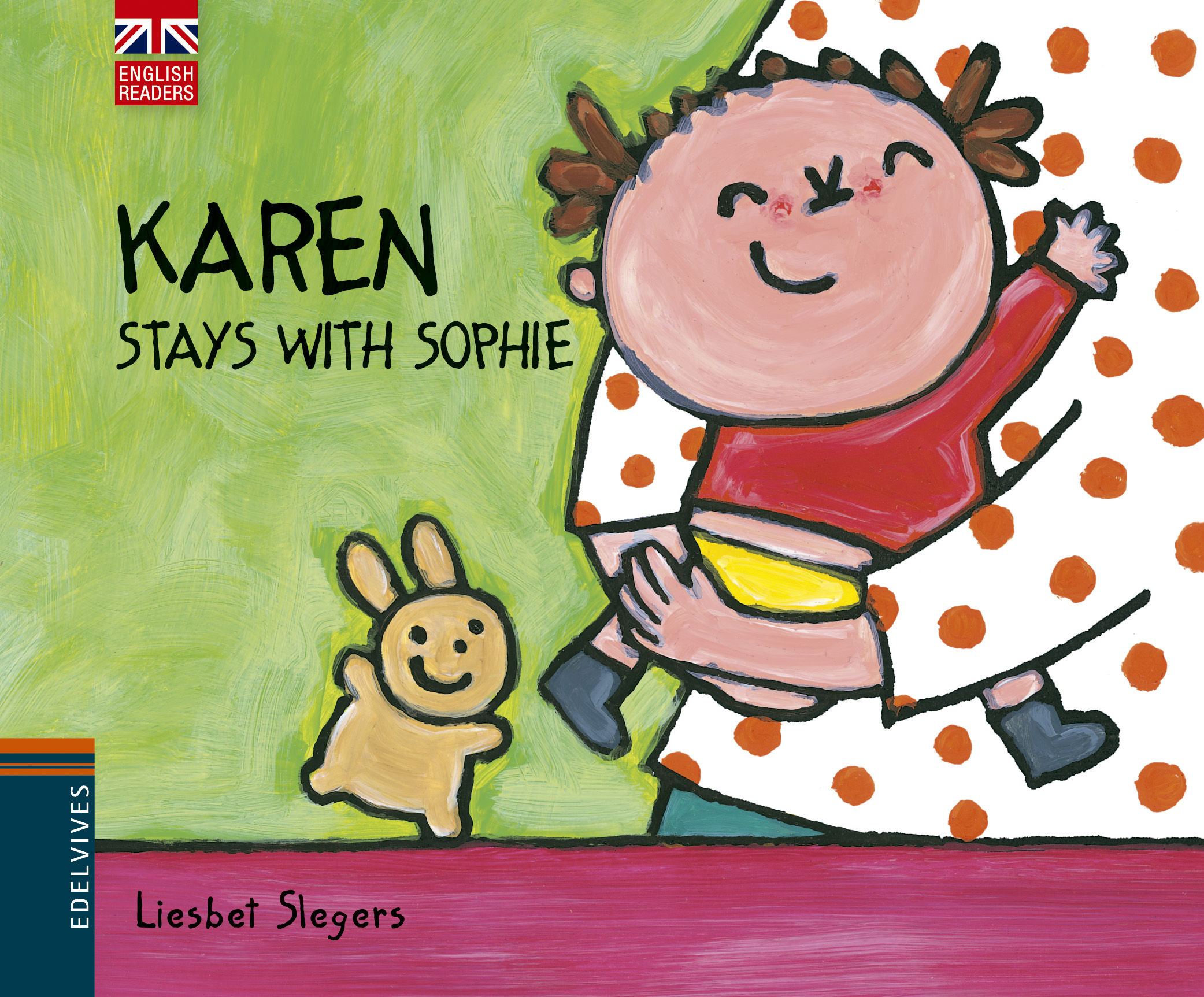 KAREN STAYS WITH SOPHIE. 