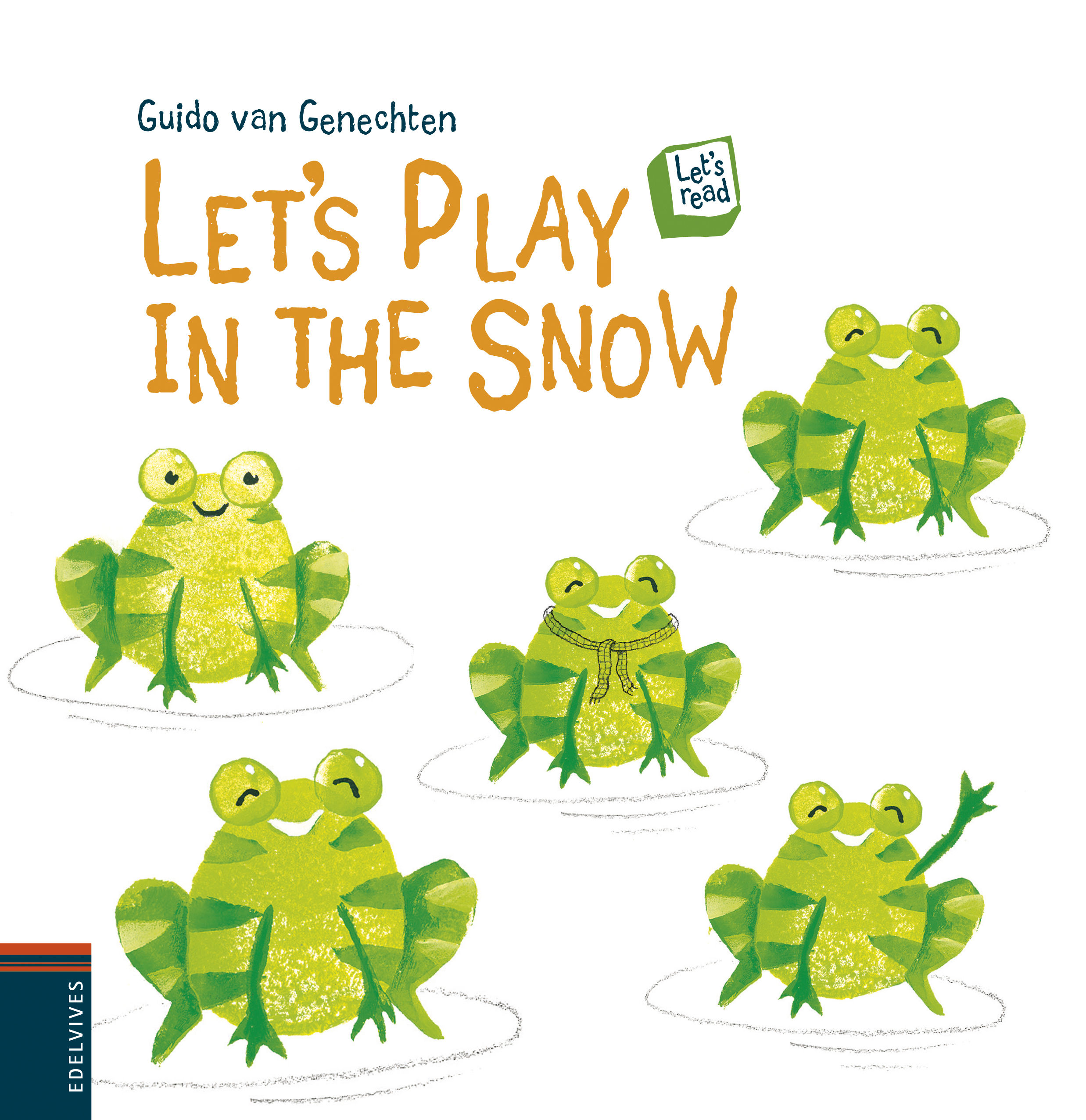 LET'S PLAY IN THE SNOW. 