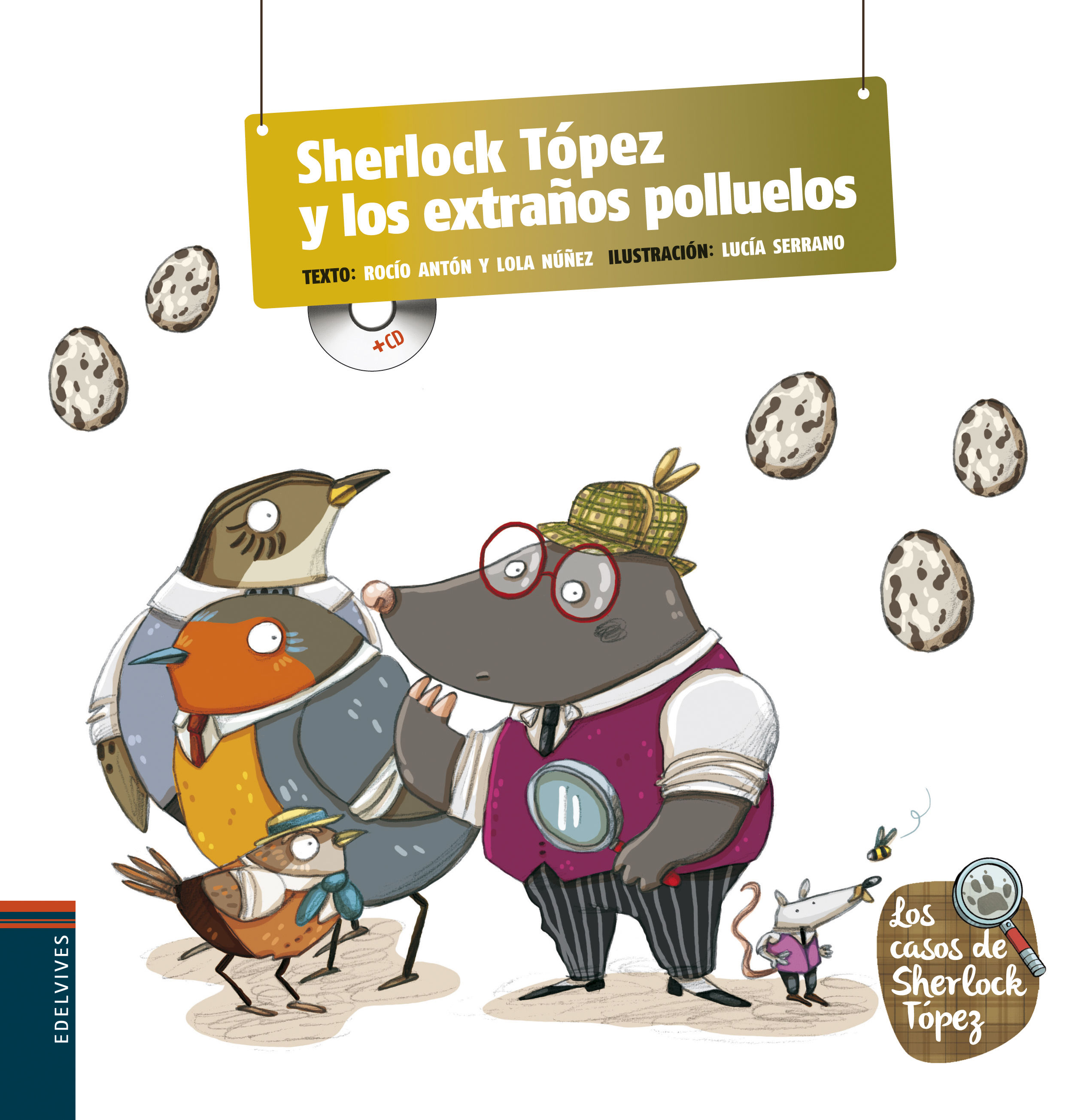 SHERLOCK TÓPEZ Y LOS EXTRAÑOS POLLUELOS. 