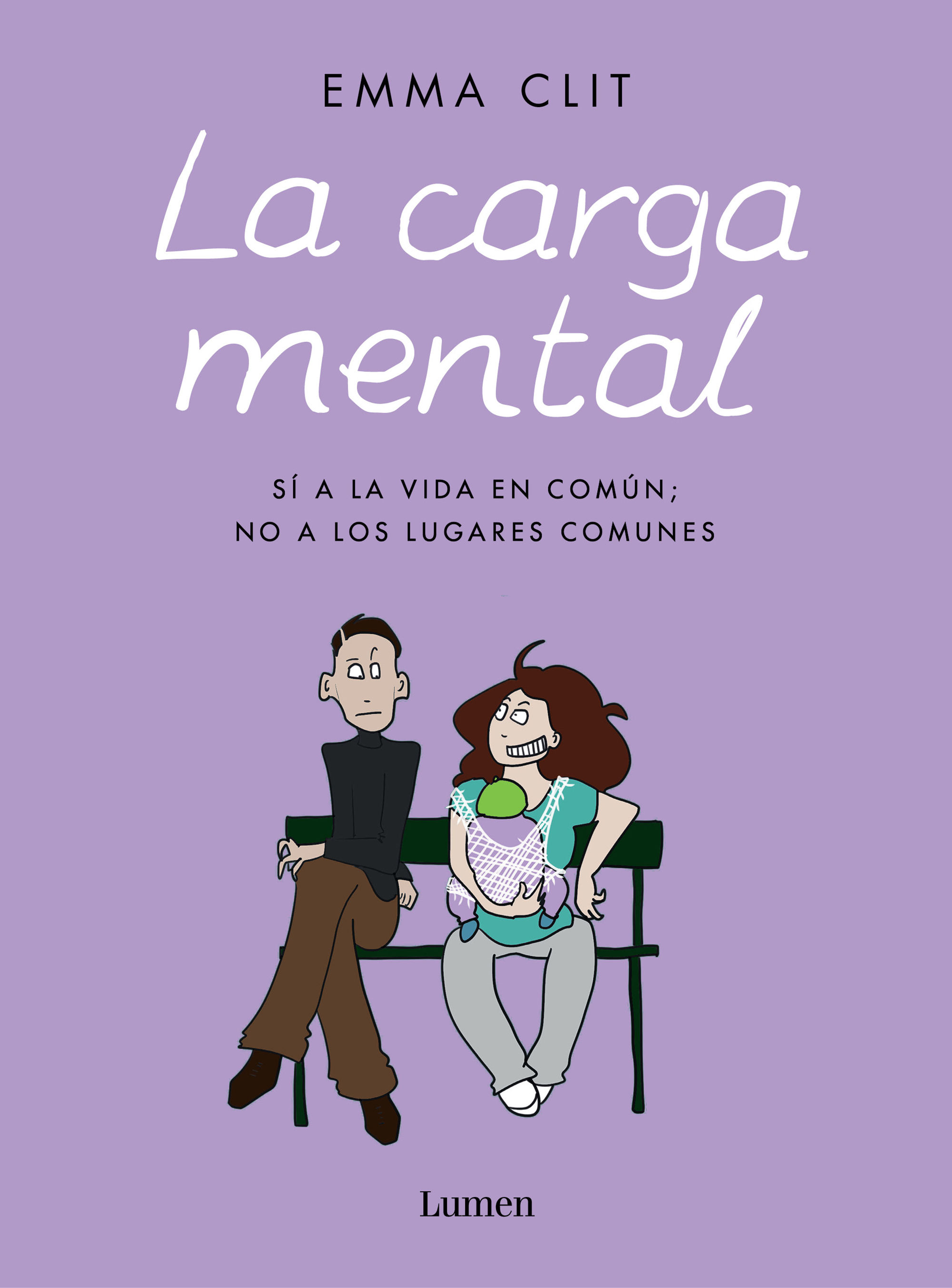 LA CARGA MENTAL. SÍ A LA VIDA EN COMÚN; NO A LOS LUGARES COMUNES