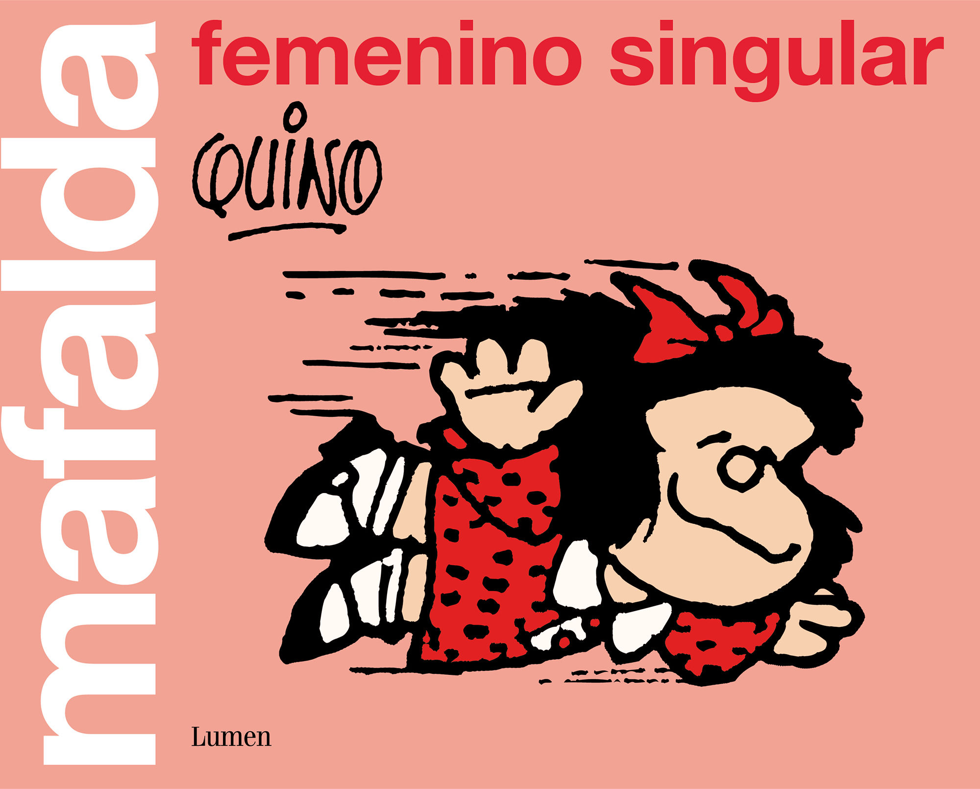 MAFALDA: FEMENINO SINGULAR. 