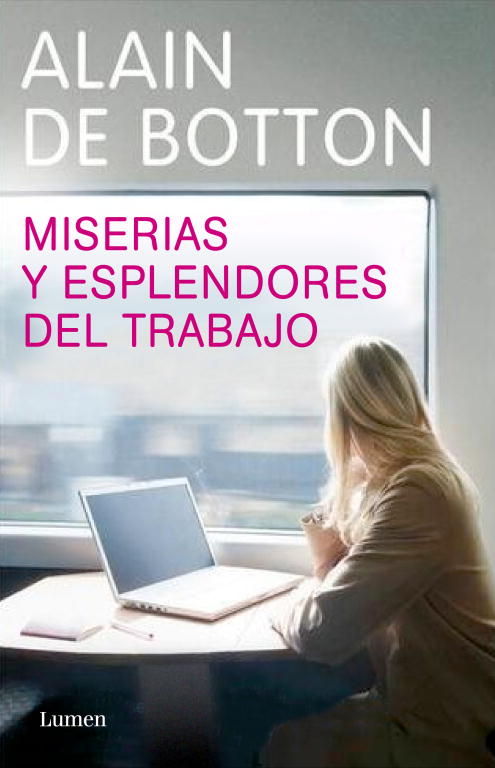 MISERIAS Y ESPLENDORES DEL TRABAJO. 