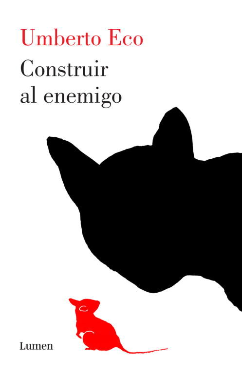 CONSTRUIR AL ENEMIGO. 