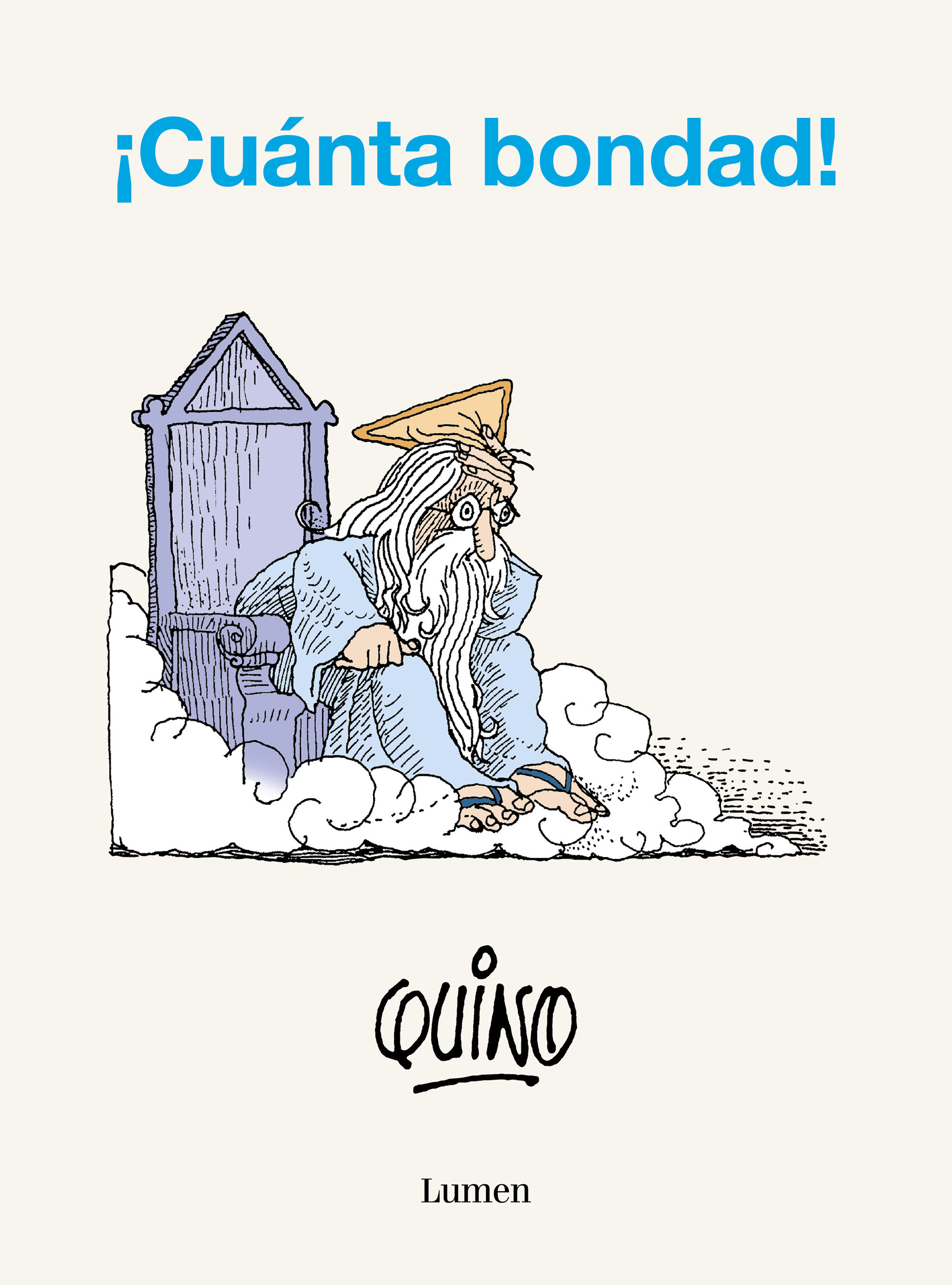 ¡CUÁNTA BONDAD!. 