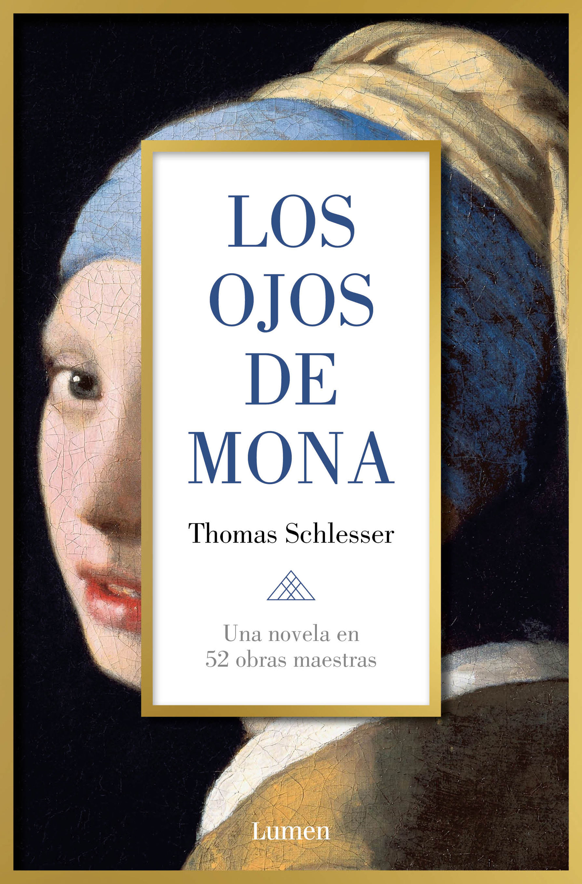 LOS OJOS DE MONA. UNA NOVELA EN 52 OBRAS MAESTRAS