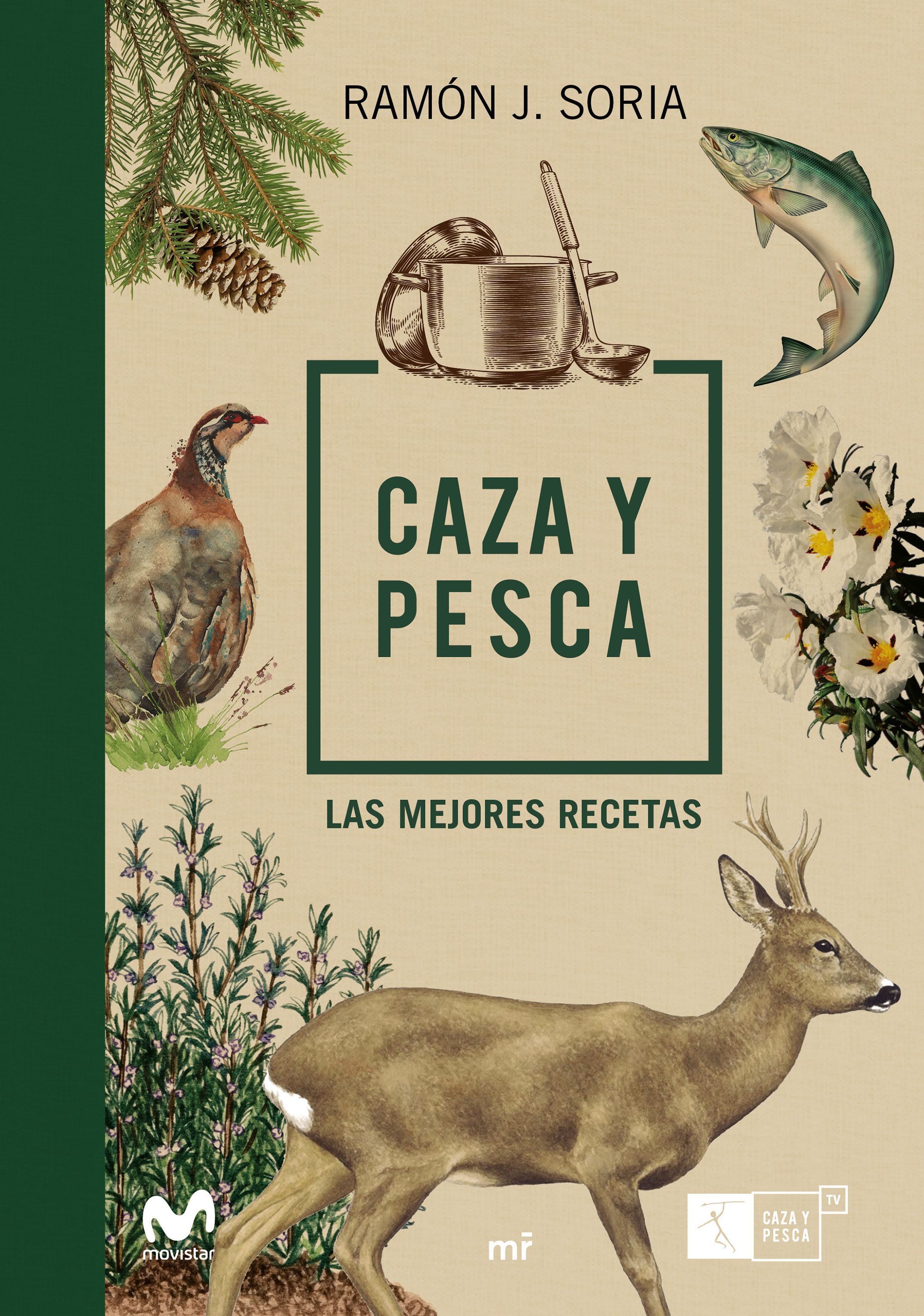 CAZA Y PESCA. LAS MEJORES RECETAS