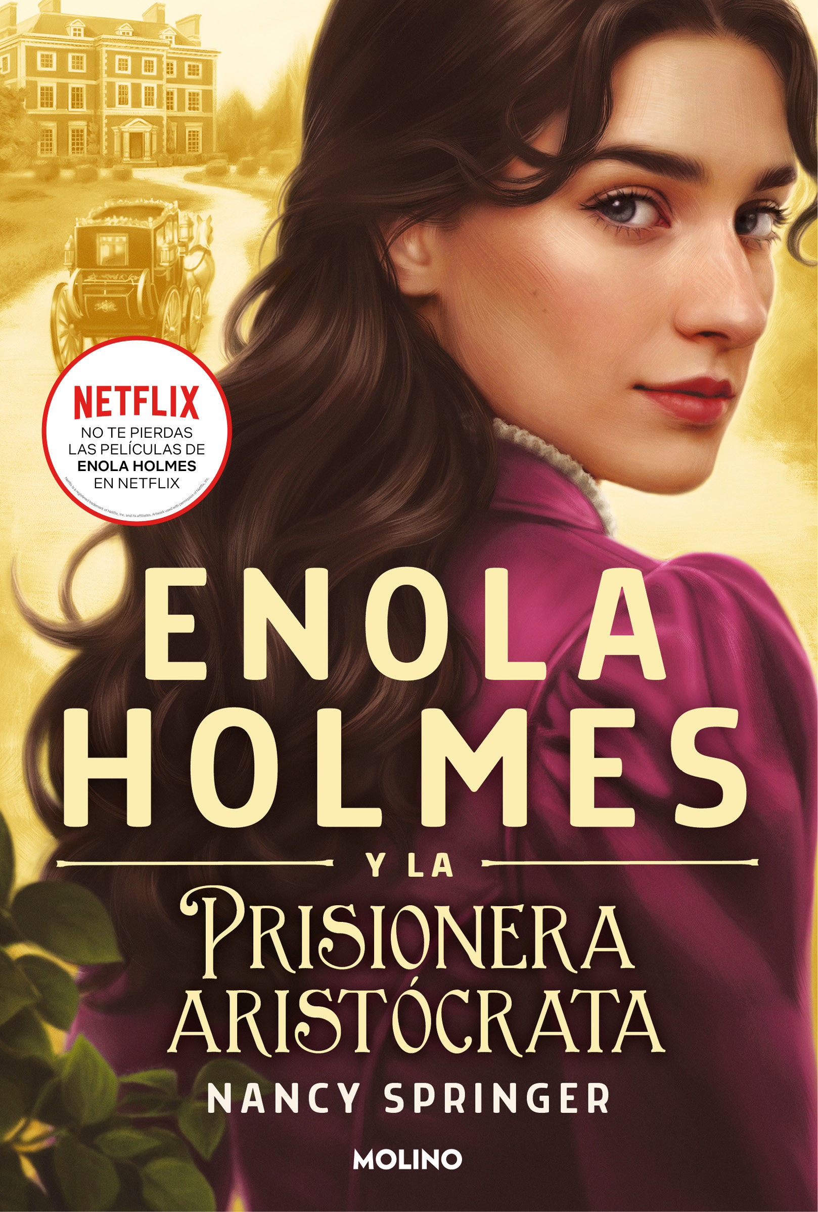 ENOLA HOLMES 2. ENOLA HOLMES Y LA PRISIONERA ARISTÓCRATA. 