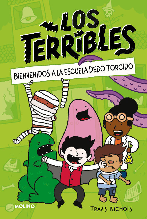 LOS TERRIBLES 1. BIENVENIDOS A LA ESCUELA DEDO TORCIDO