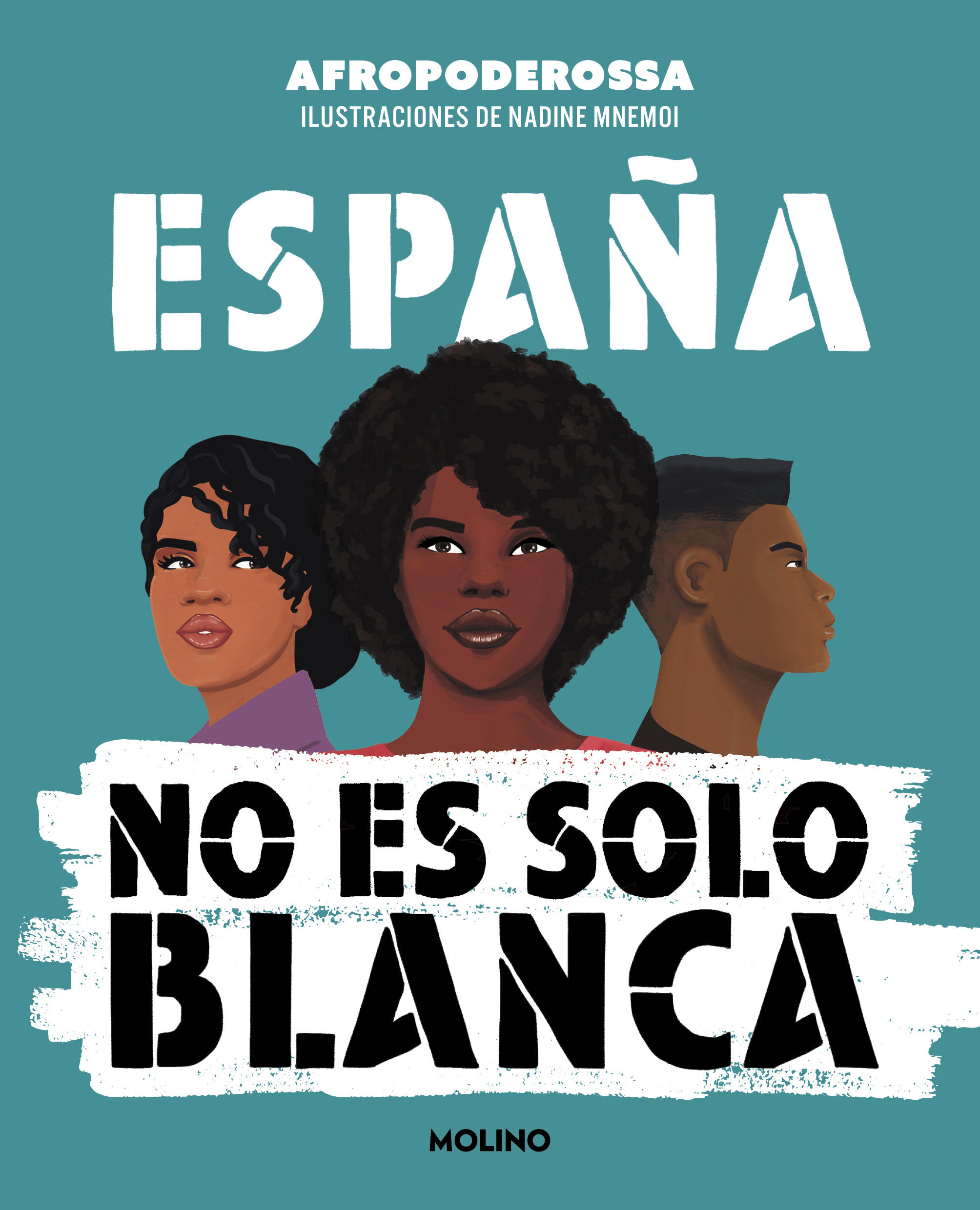 ESPAÑA NO ES SOLO BLANCA. 