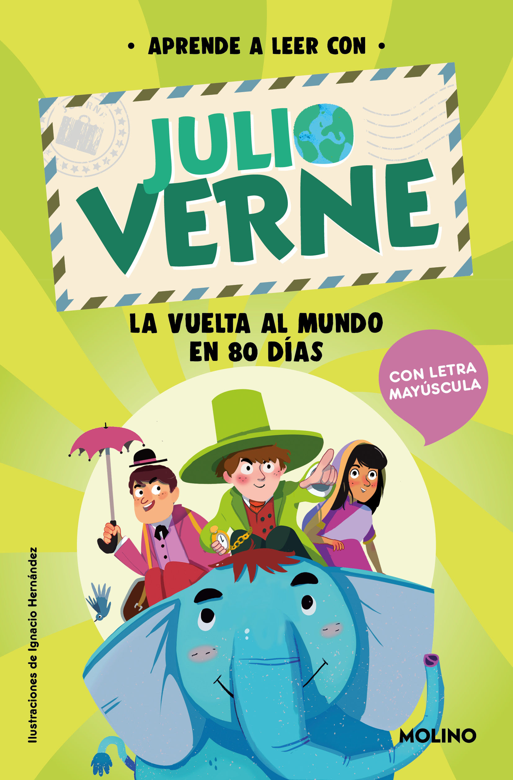 APRENDE A LEER CON JULIO VERNE 1 - LA VUELTA AL MUNDO EN 80 DÍAS. EN LETRA MAYÚSCULA