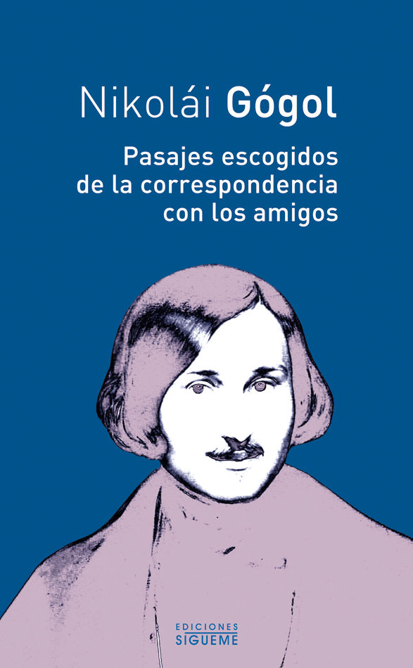 PASAJES ESCOGIDOS DE LA CORRESPONDENCIA CON LOS AMIGOS. 