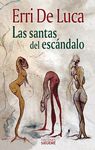 LAS SANTAS DEL ESCÁNDALO. 