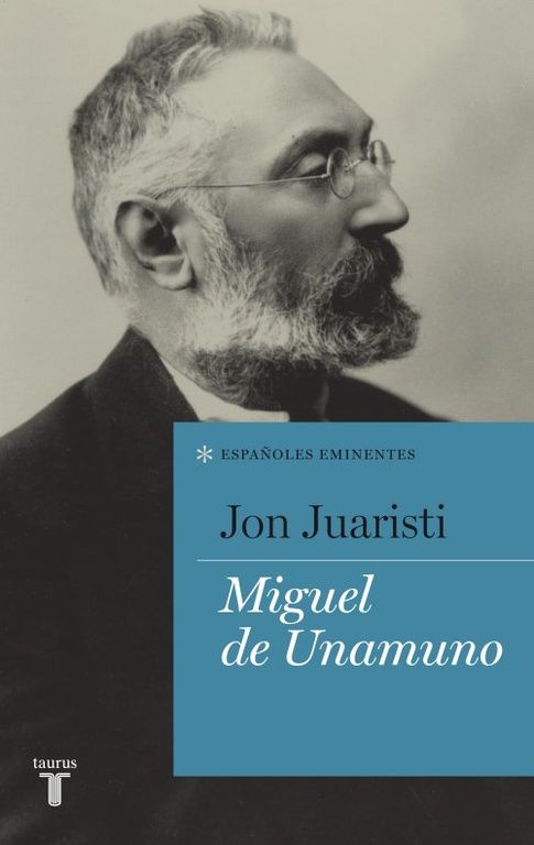 MIGUEL DE UNAMUNO (COLECCIÓN ESPAÑOLES EMINENTES). 