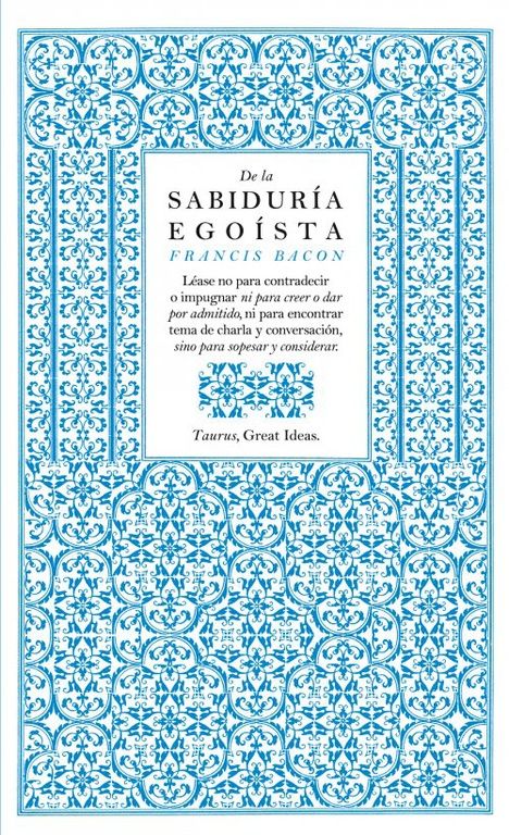 DE LA SABIDURÍA EGOÍSTA (SERIE GREAT IDEAS 13)