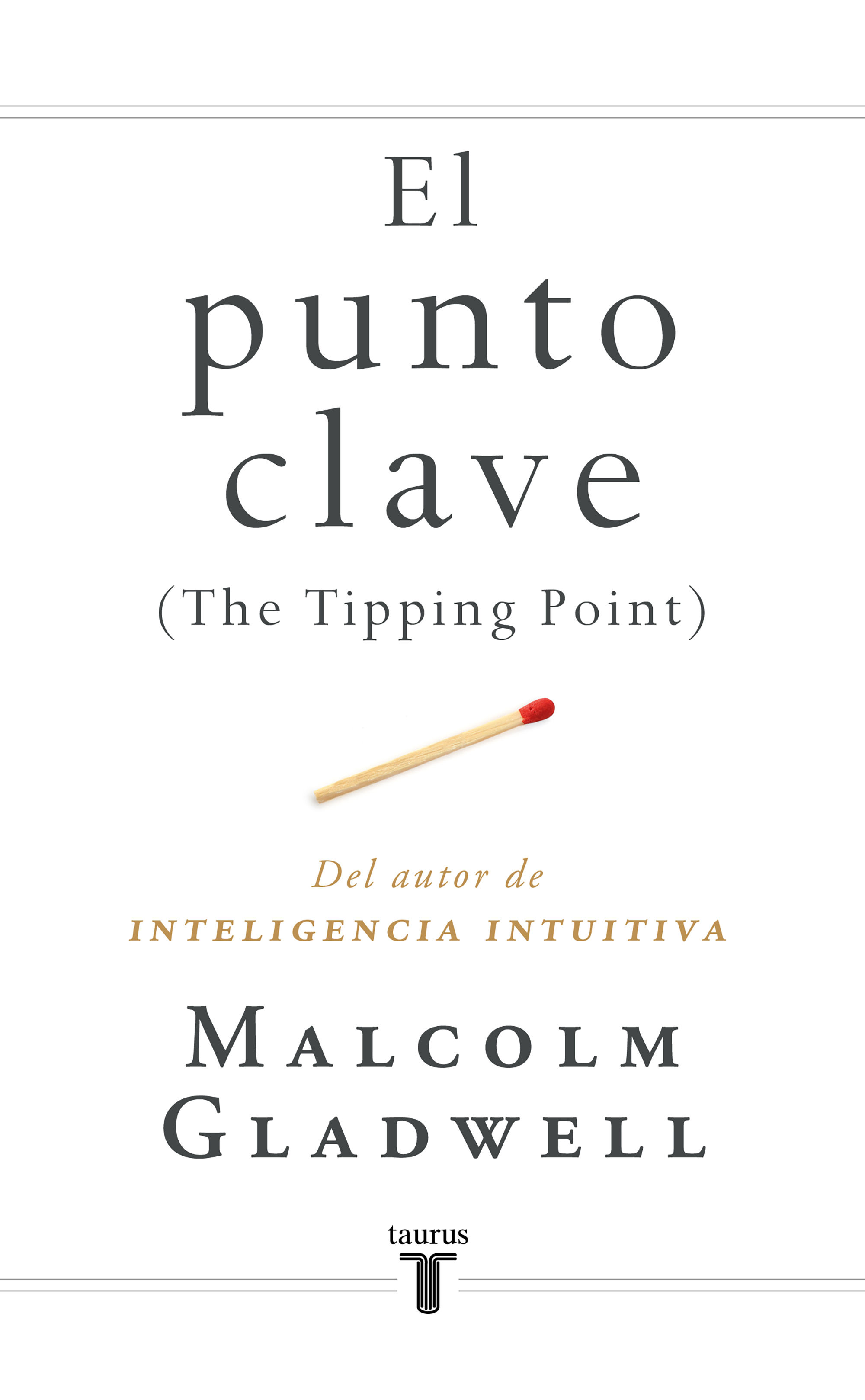 EL PUNTO CLAVE. THE TIPPING POINT