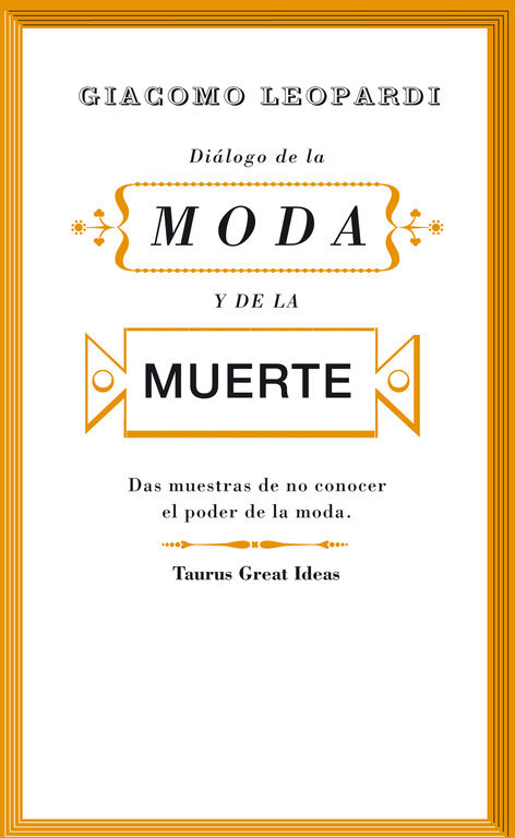 DIÁLOGO DE LA MODA Y DE LA MUERTE (SERIE GREAT IDEAS 30). 