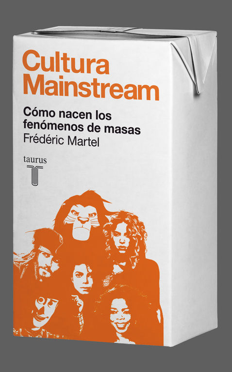 CULTURA MAINSTREAM. CÓMO NACEN LOS FENÓMENOS DE MASAS