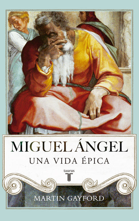 MIGUEL ÁNGEL. UNA VIDA ÉPICA