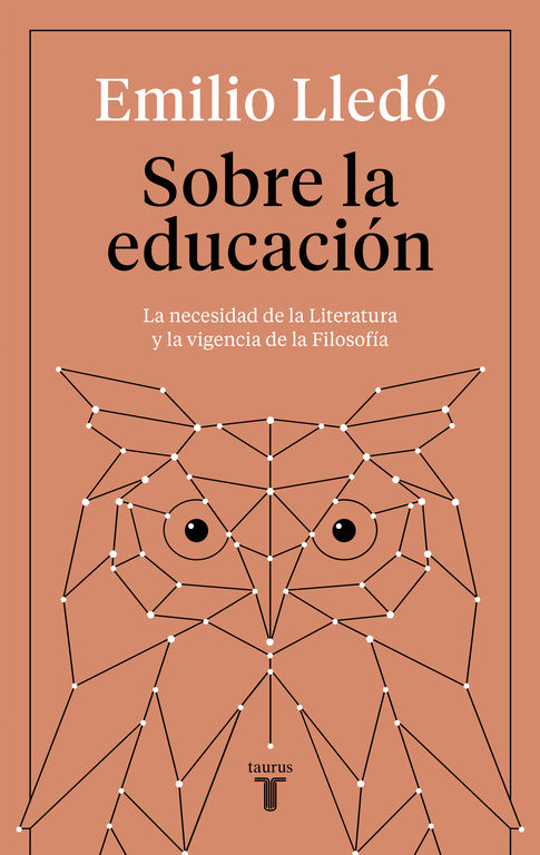 SOBRE LA EDUCACIÓN. LA NECESIDAD DE LA LITERATURA Y LA VIGENCIA DE LA FILOSOFÍA