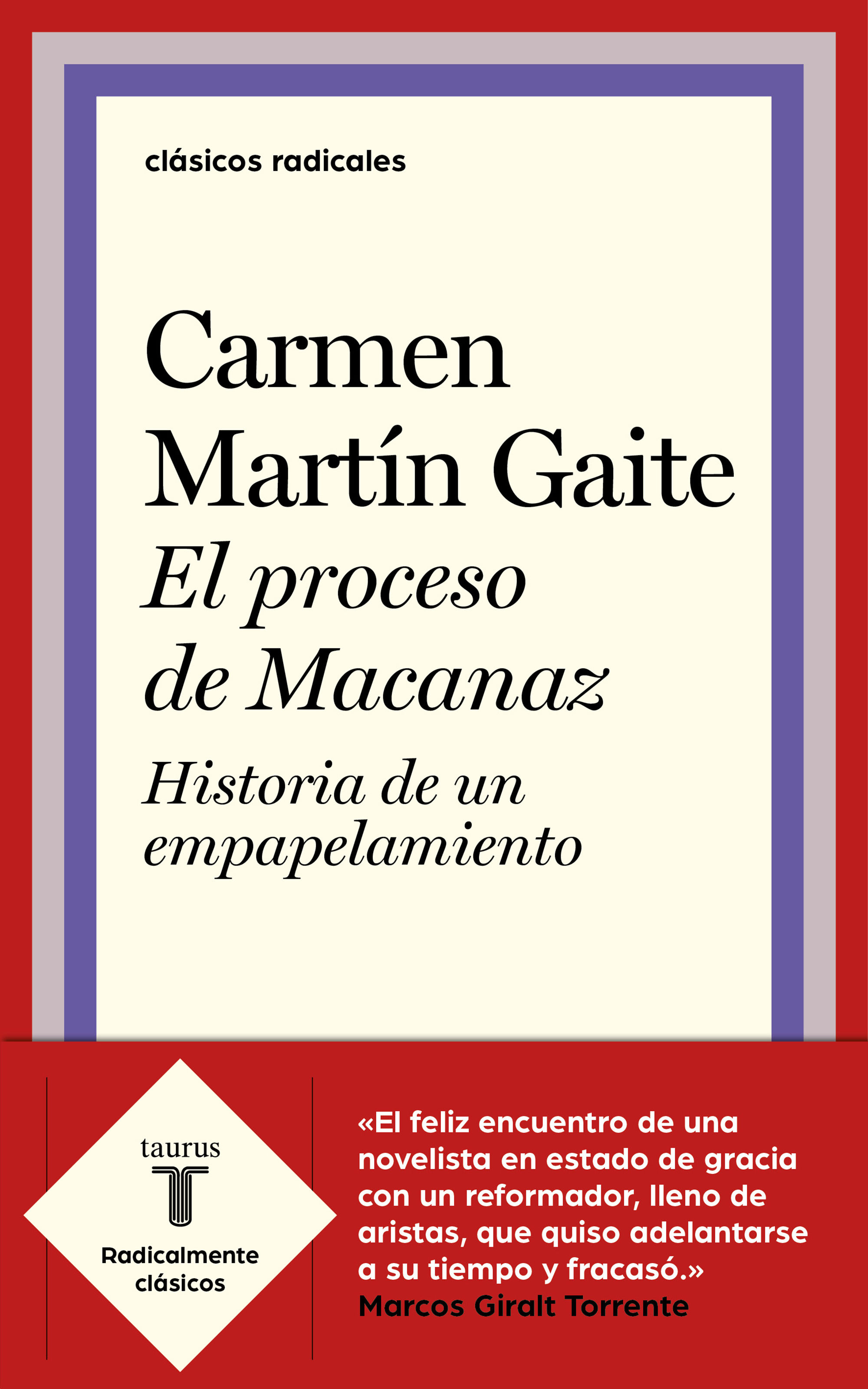 EL PROCESO DE MACANAZ. HISTORIA DE UN EMPAPELAMIENTO