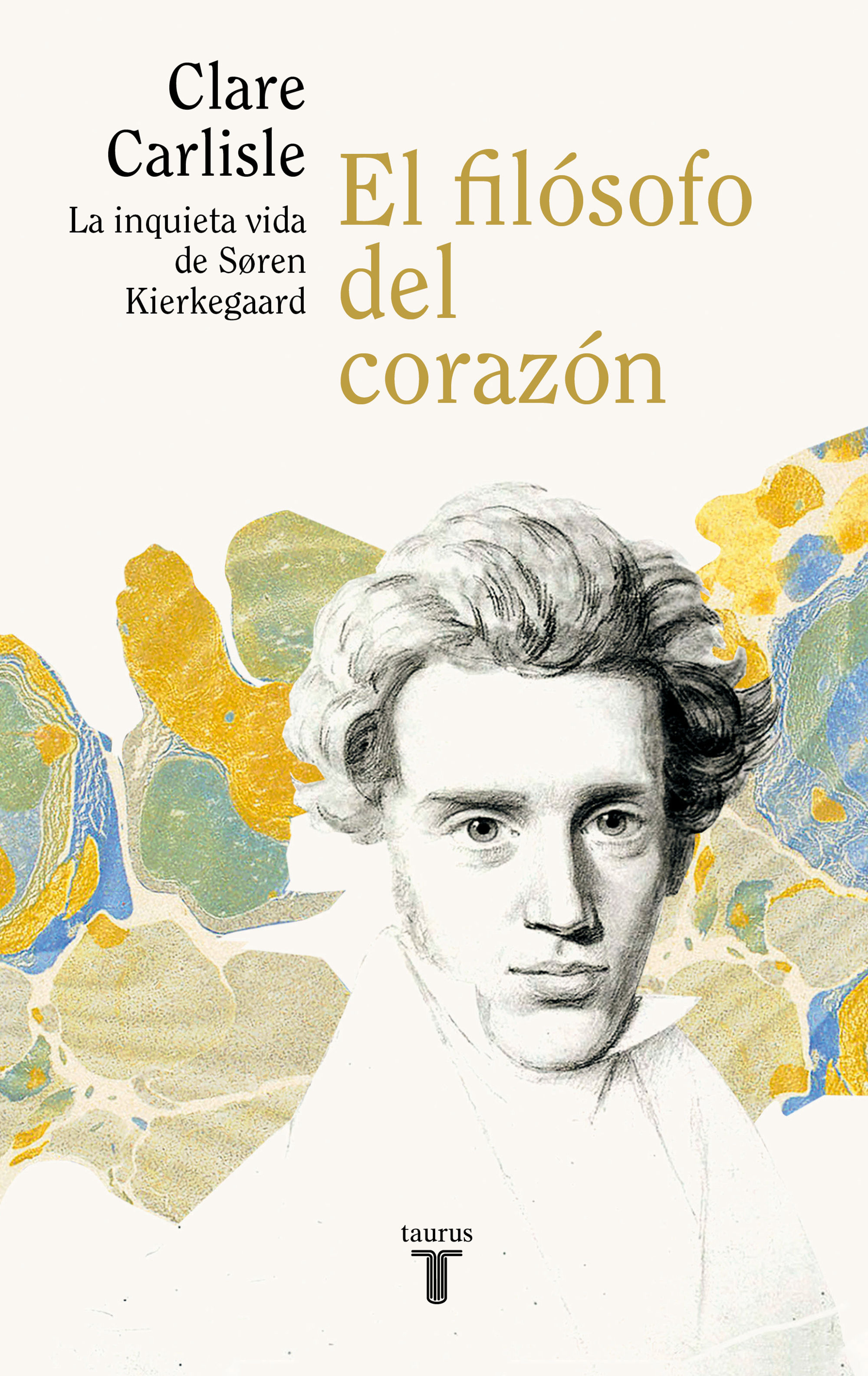 EL FILÓSOFO DEL CORAZÓN. LA INQUIETA VIDA DE SÖREN KIERKEGAARD