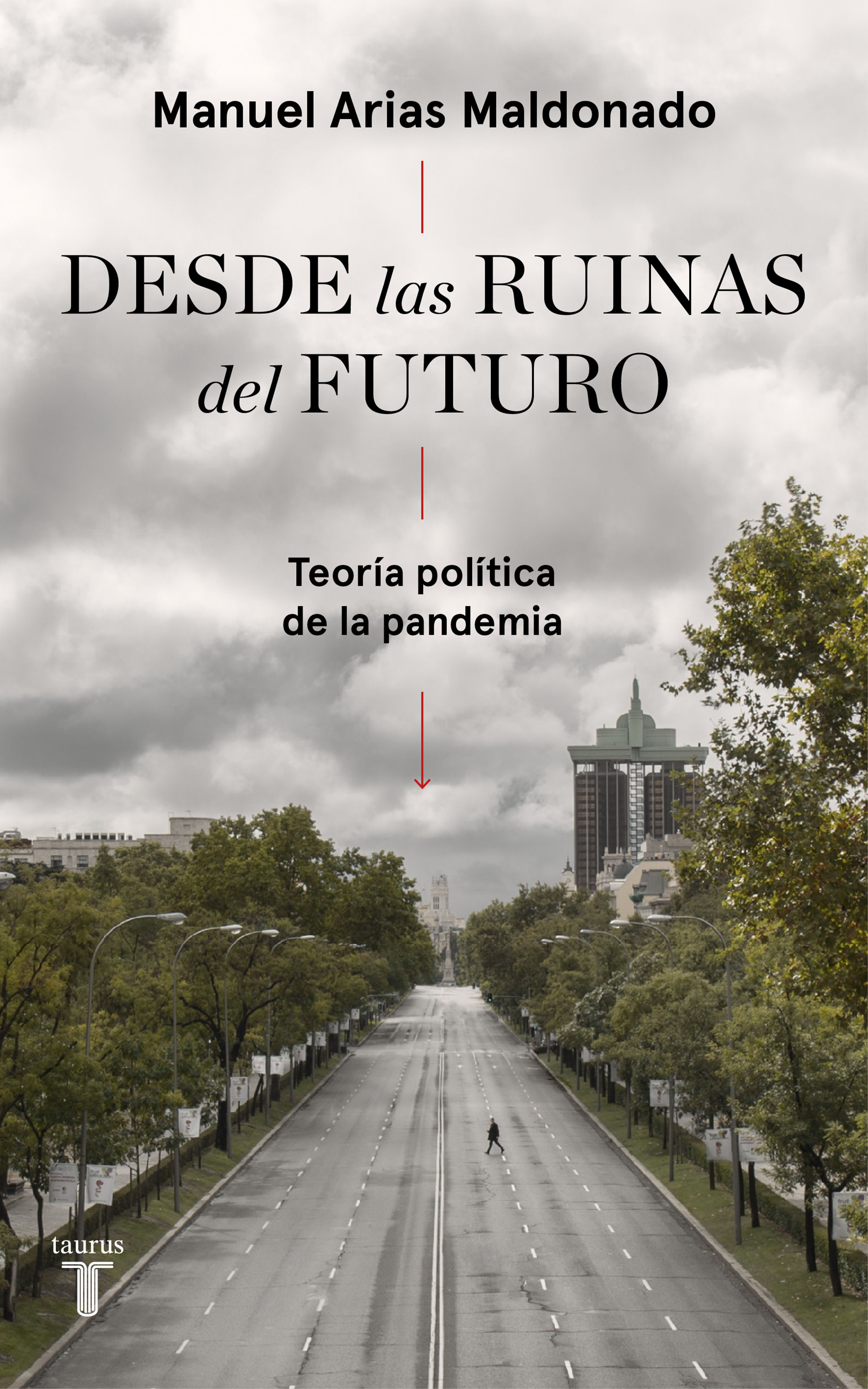 DESDE LAS RUINAS DEL FUTURO. 