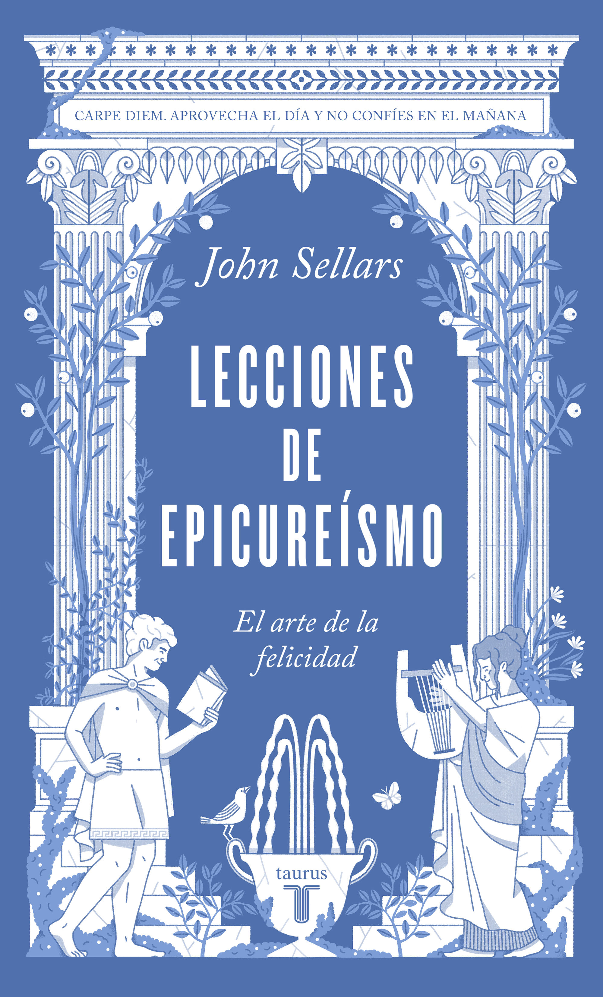 LECCIONES DE EPICUREÍSMO. EL ARTE DE LA FELICIDAD