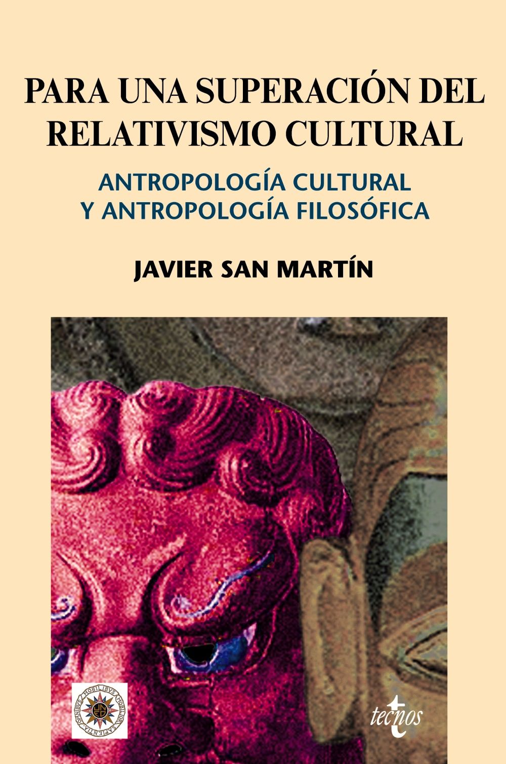 PARA UNA SUPERACIÓN DEL RELATIVISMO CULTURAL. ANTROPOLOGÍA CULTURAL Y ANTROPOLOGÍA FILOSÓFICA