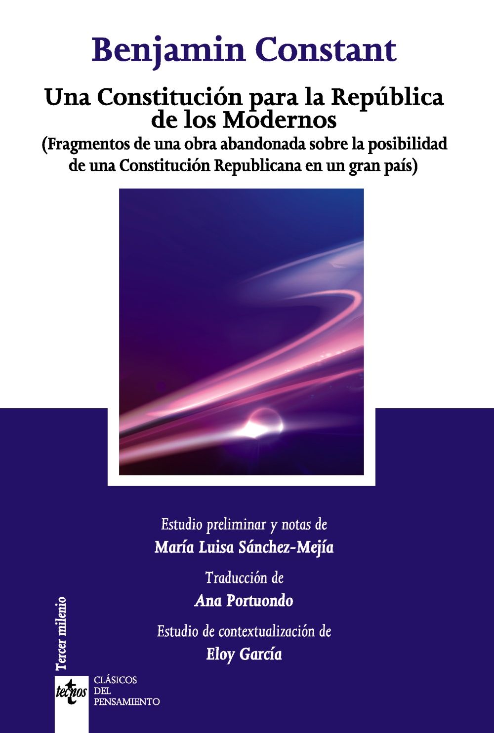 UNA CONSTITUCIÓN PARA LA REPÚBLICA DE LOS MODERNOS. (FRAGMENTOS DE UNA OBRA ABANDONADA SOBRE LA POSIBILIDAD DE UNA CONSTITUCIÓN REPU