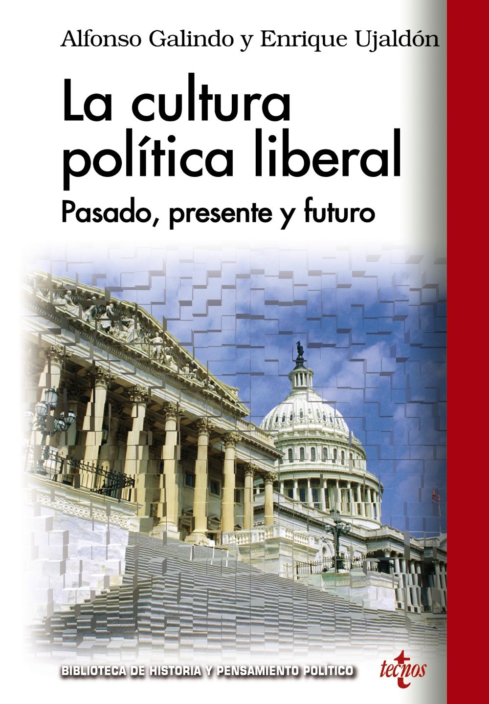 LA CULTURA POLÍTICA LIBERAL. PASADO, PRESENTE Y FUTURO