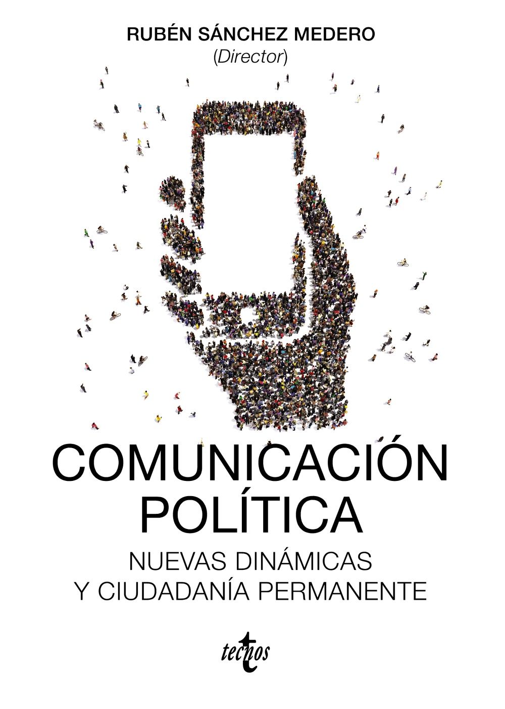 COMUNICACIÓN POLÍTICA. NUEVAS DINÁMICAS Y CIUDADANÍA PERMANENTE