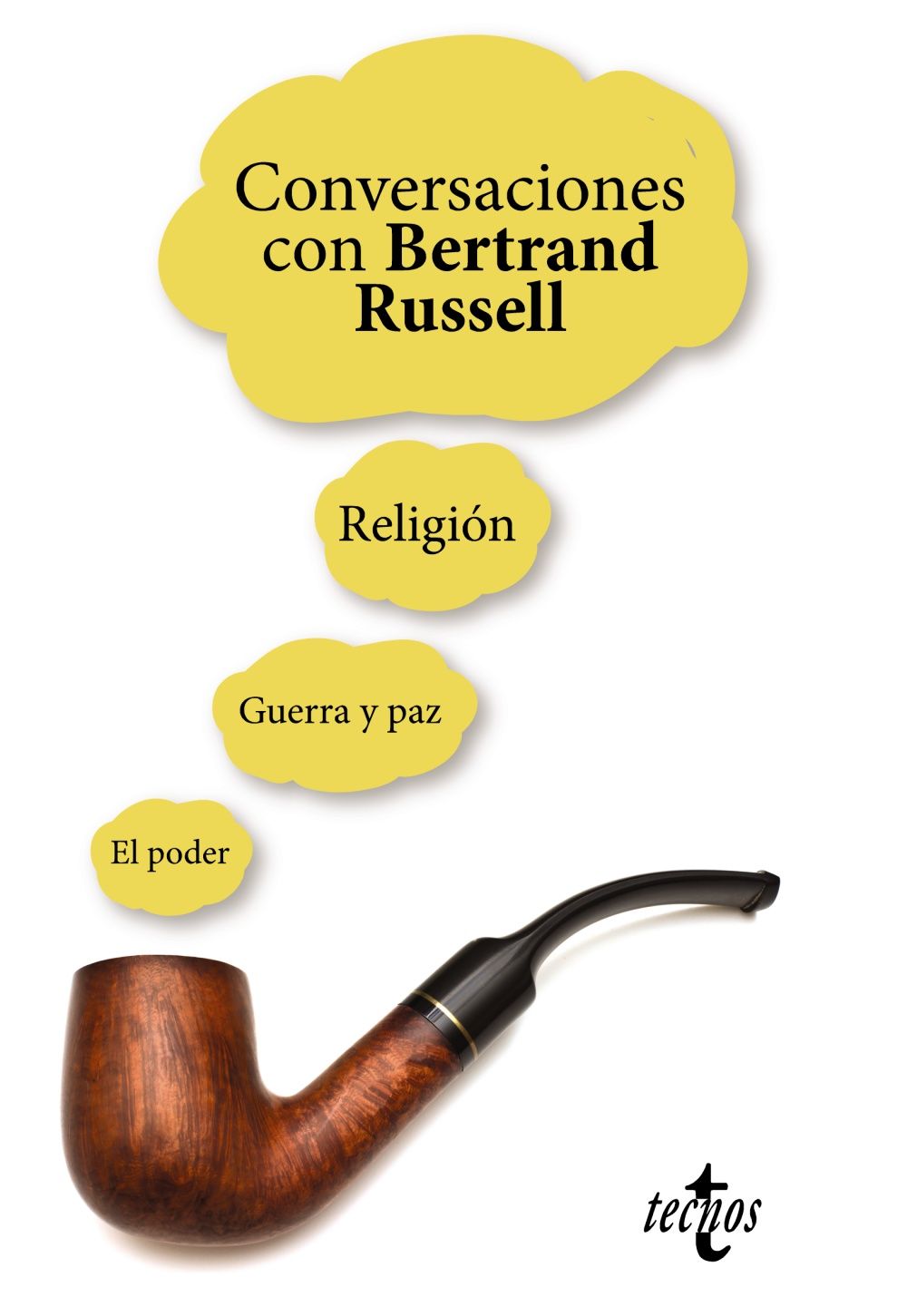 CONVERSACIONES CON BERTRAND RUSSELL. RELIGIÓN  GUERRA Y PAZ  EL PODER