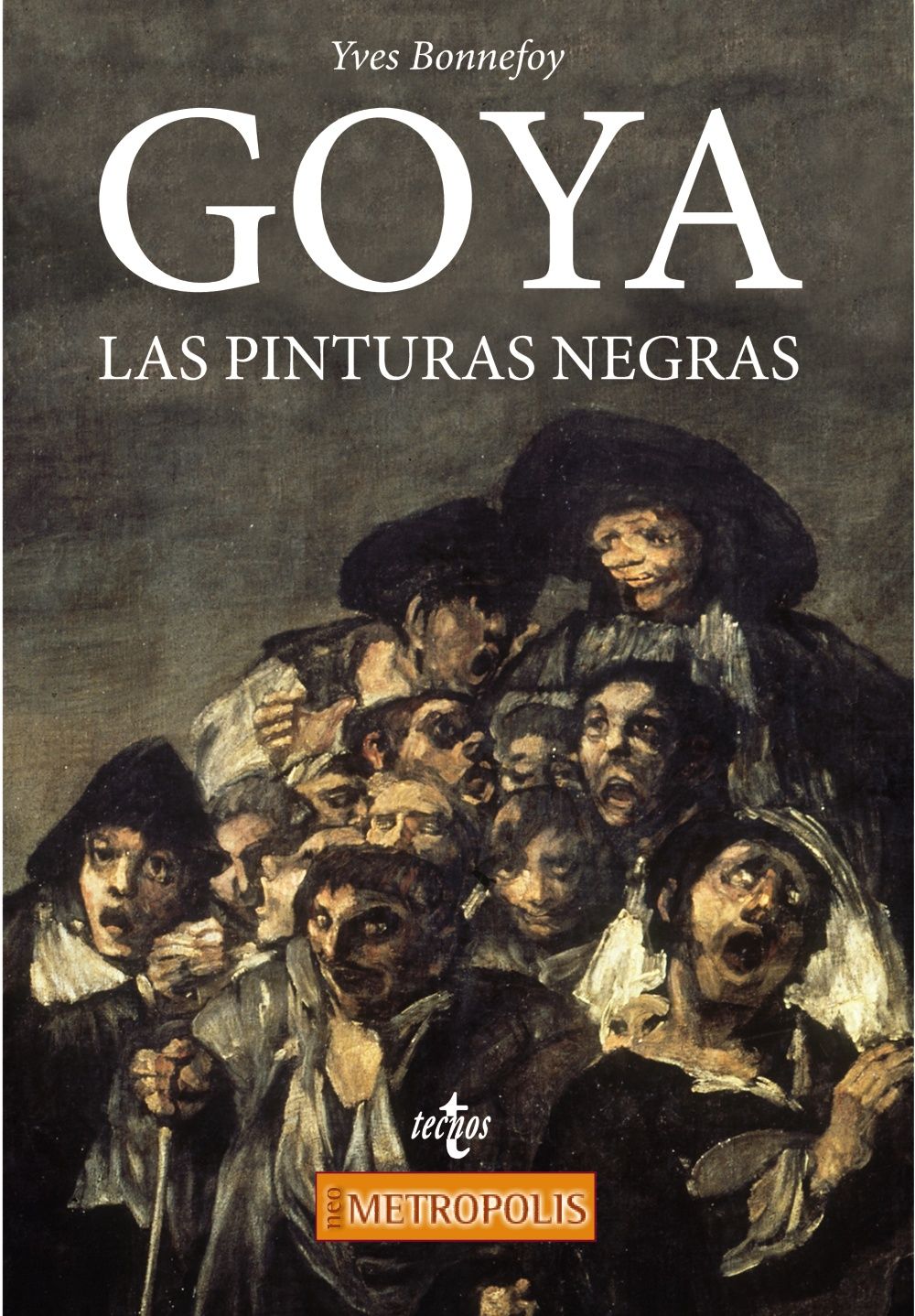 GOYA. LAS PINTURAS NEGRAS. 