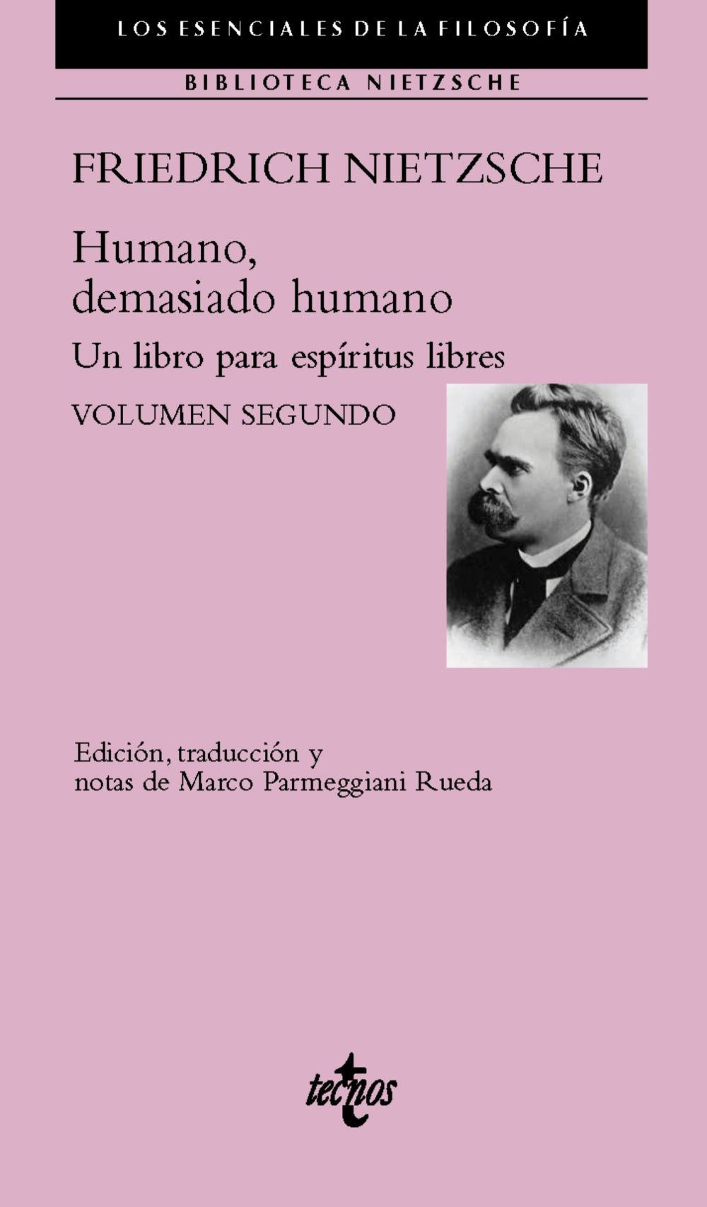 HUMANO, DEMASIADO HUMANO. UN LIBRO PARA ESPÍRITUS LIBRES. VOLUMEN SEGUNDO