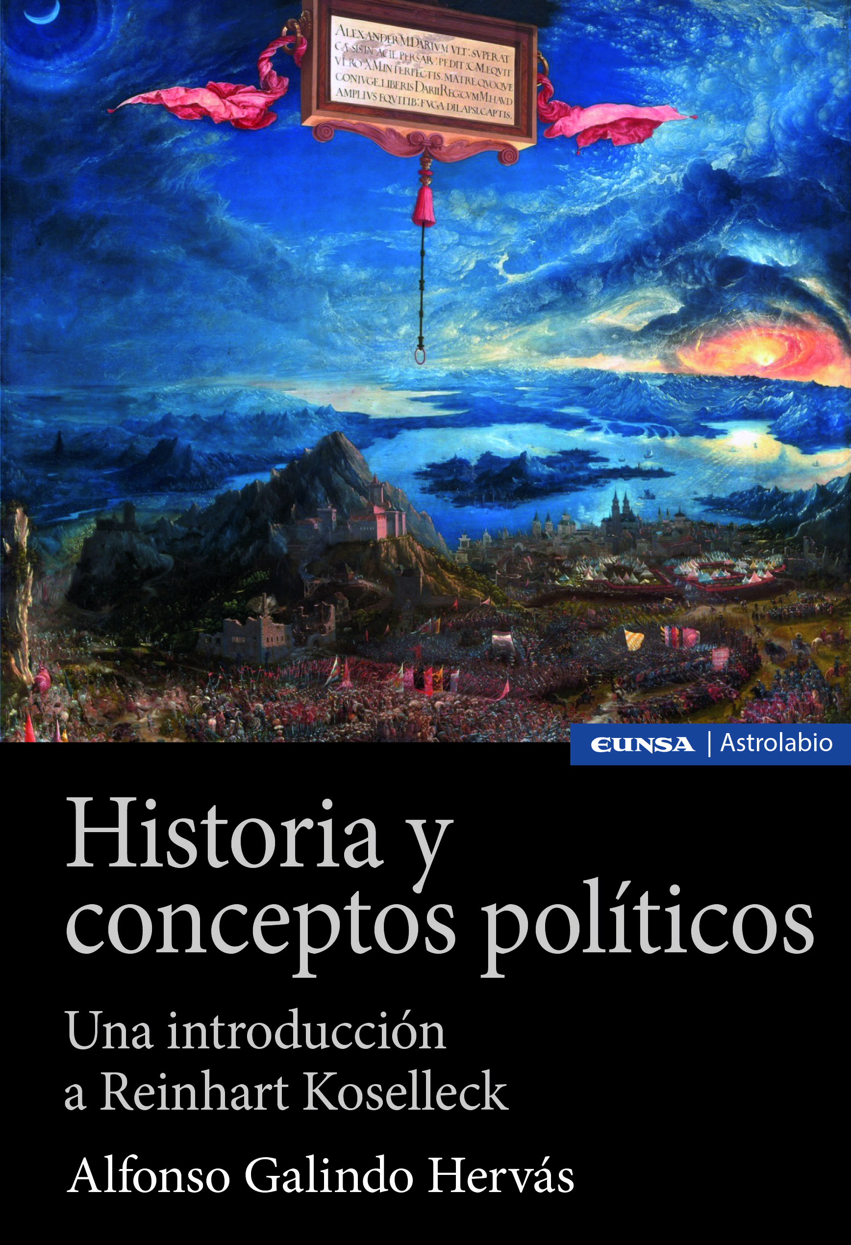 HISTORIA Y CONCEPTOS POLÍTICOS. UNA INTRODUCCIÓN A REINHART KOSELLECK