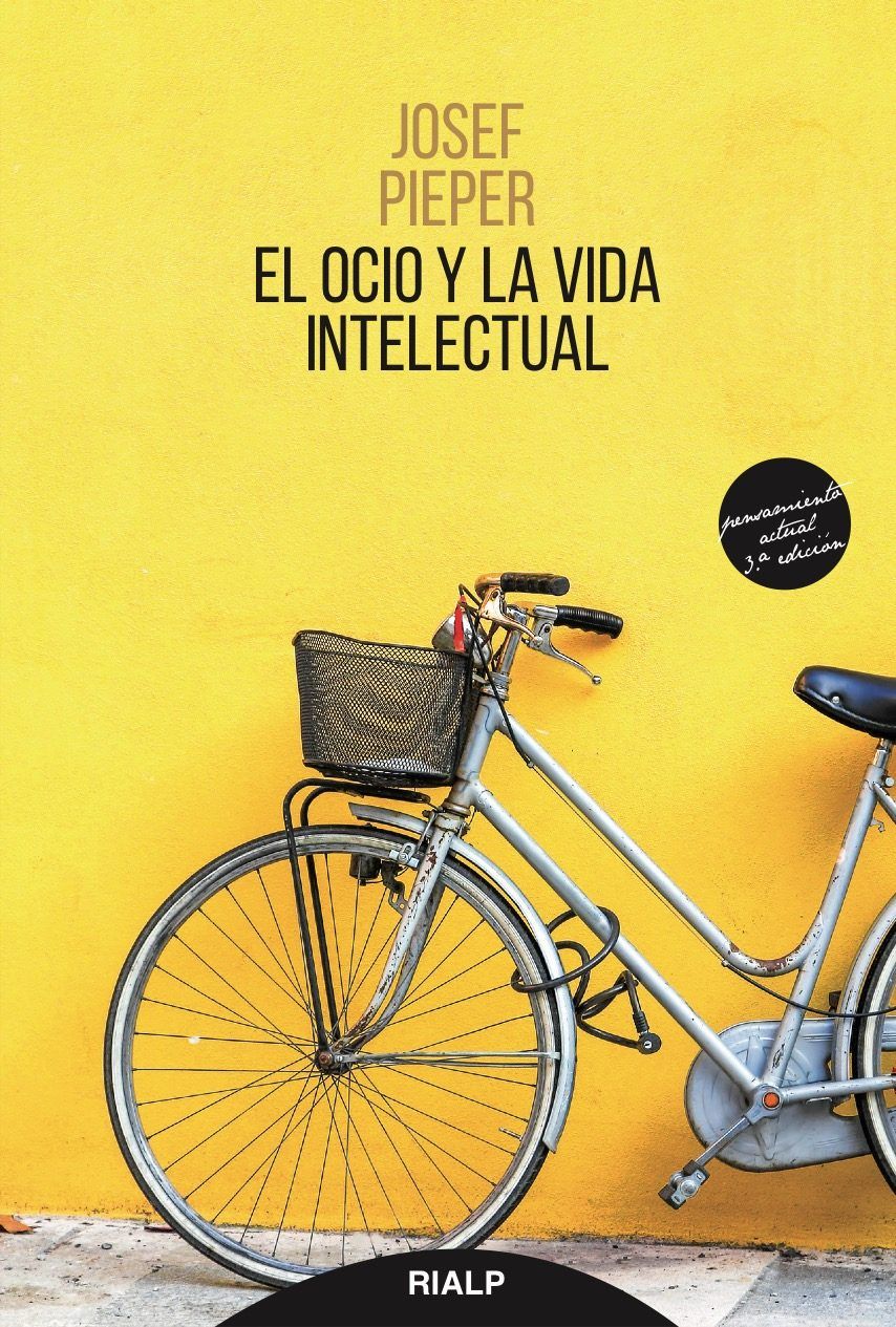 EL OCIO Y LA VIDA INTELECTUAL. 