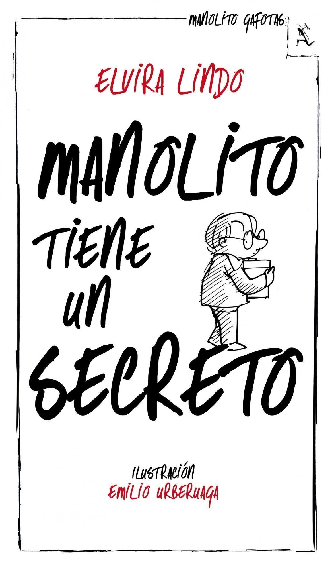 MANOLITO TIENE UN SECRETO. 