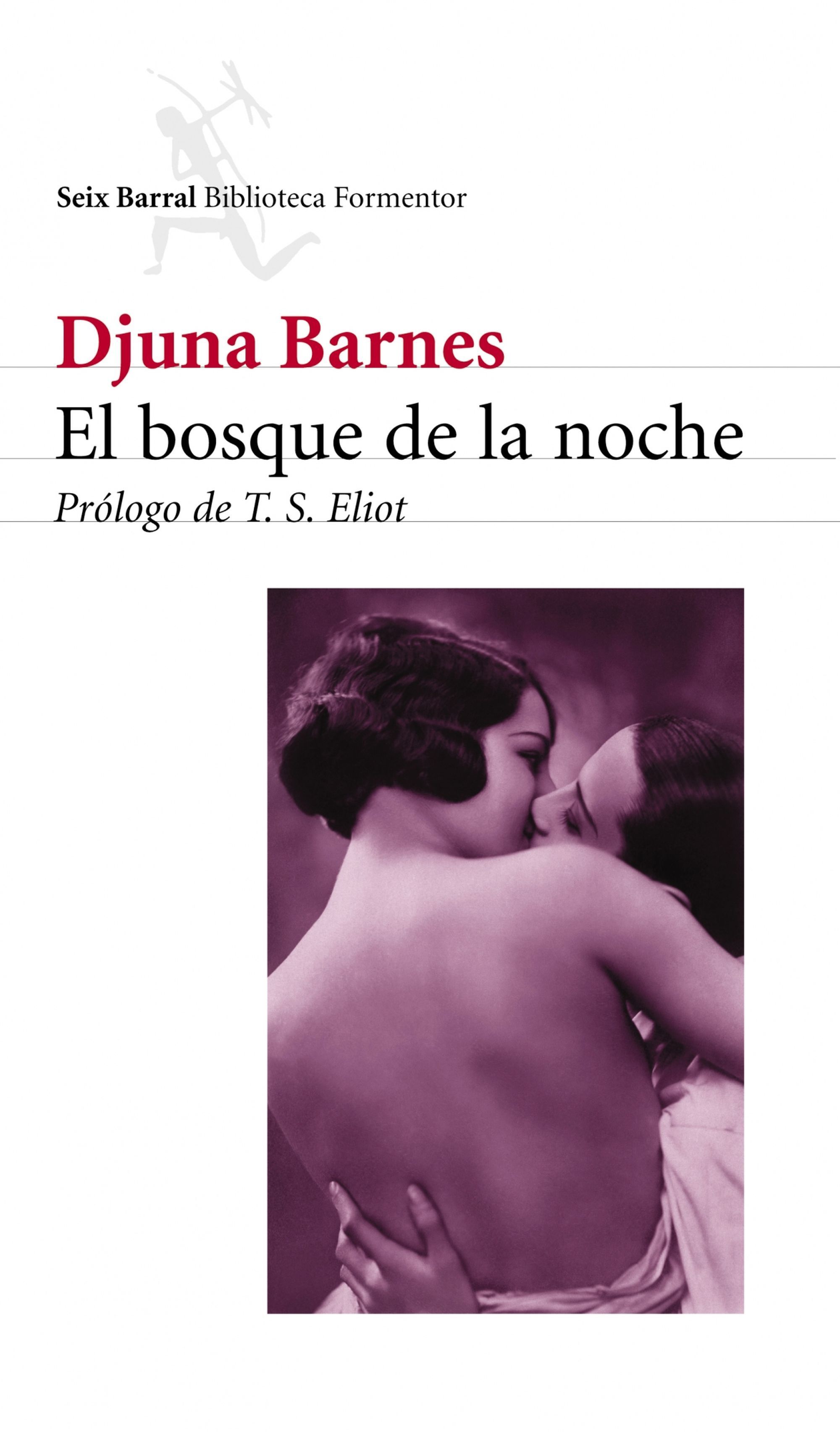 EL BOSQUE DE LA NOCHE. PRÓLOGO DE T.S.ELIOT