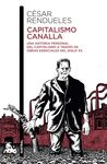 CAPITALISMO CANALLA. UNA HISTORIA PERSONAL DEL CAPITALISMO A TRAVÉS DE LA LITERATURA