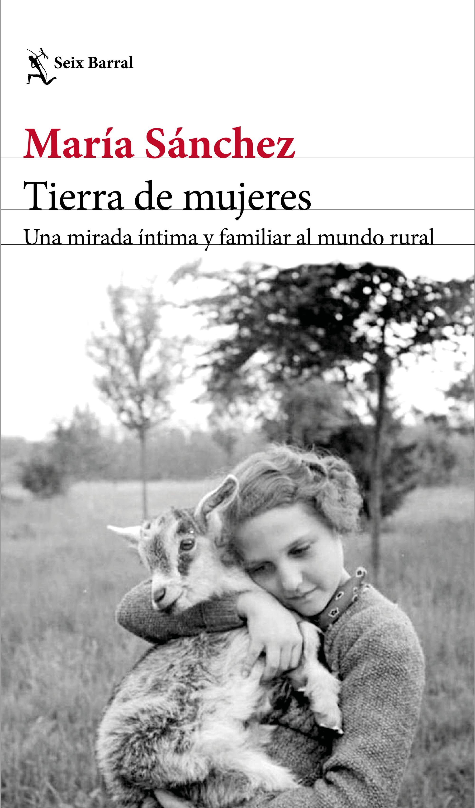 TIERRA DE MUJERES. UNA MIRADA ÍNTIMA Y FAMILIAR AL MUNDO RURAL