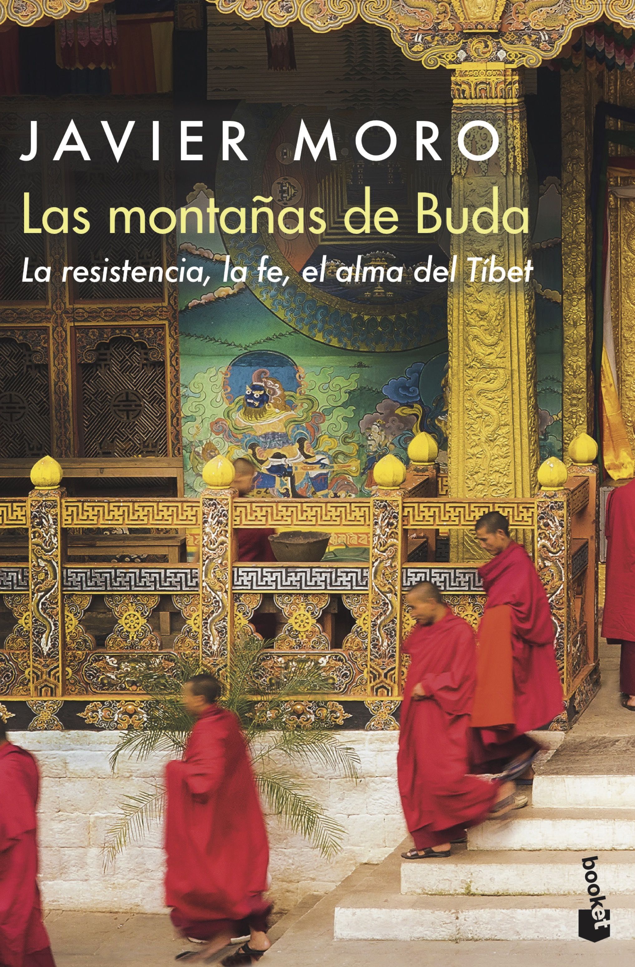 LAS MONTAÑAS DE BUDA. LA RESISTENCIA, LA FE, EL ALMA DEL TÍBET