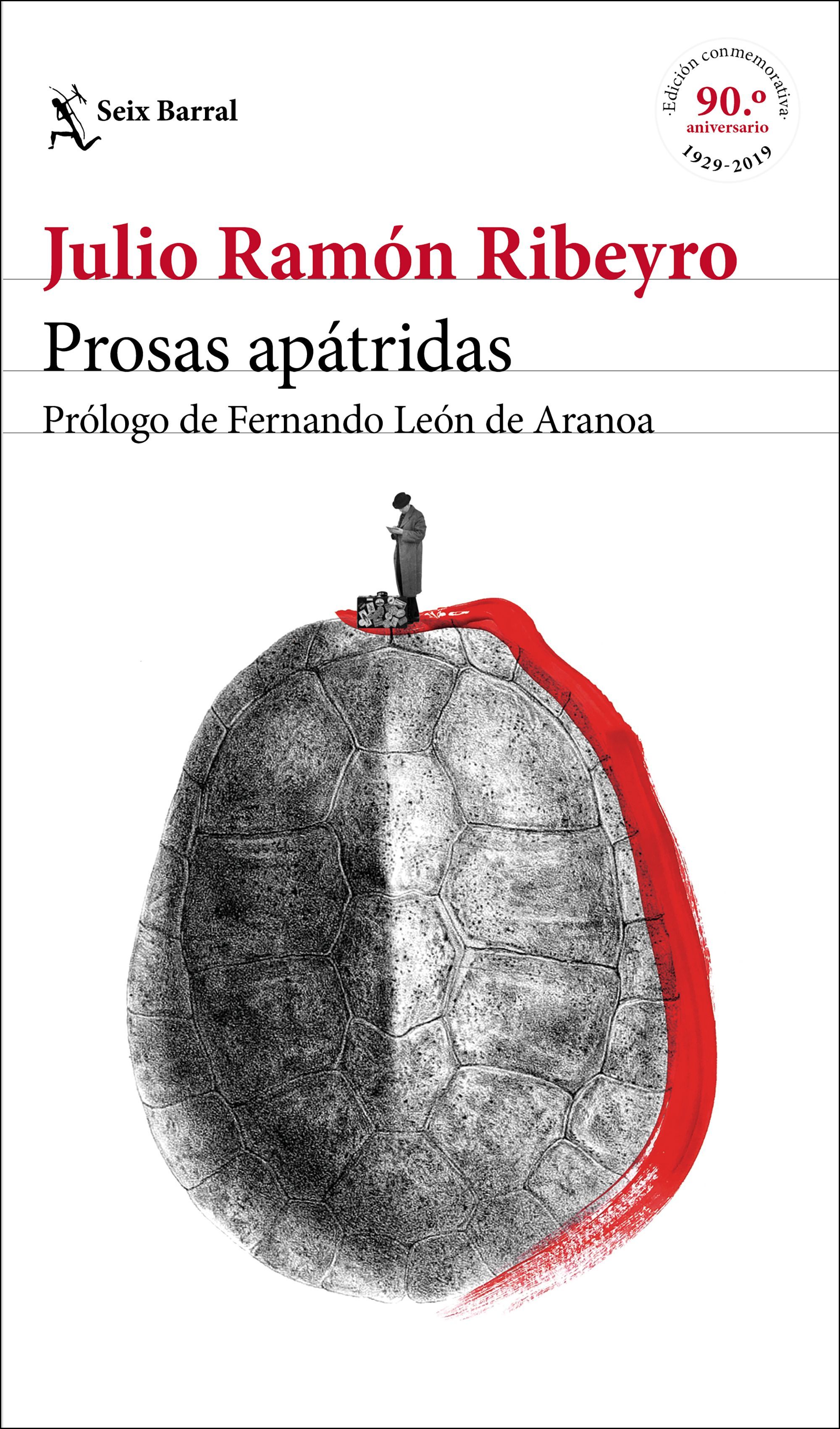 PROSAS APÁTRIDAS (ED. CONMEMORATIVA). PRÓLOGO DE FERNANDO LEÓN DE ARANOA