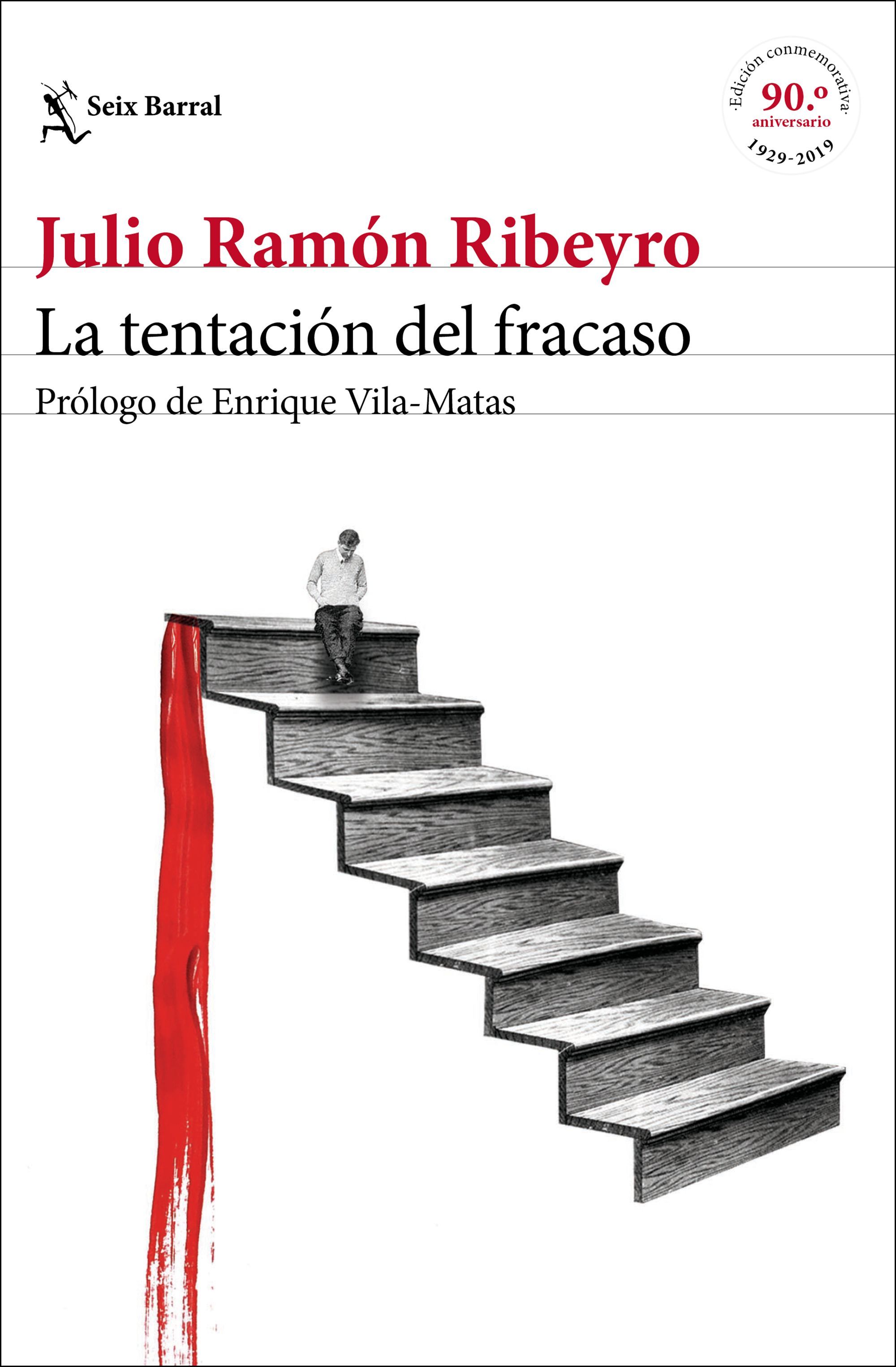 LA TENTACIÓN DEL FRACASO (ED. CONMEMORATIVA). PRÓLOGO DE ENRIQUE VILA-MATAS