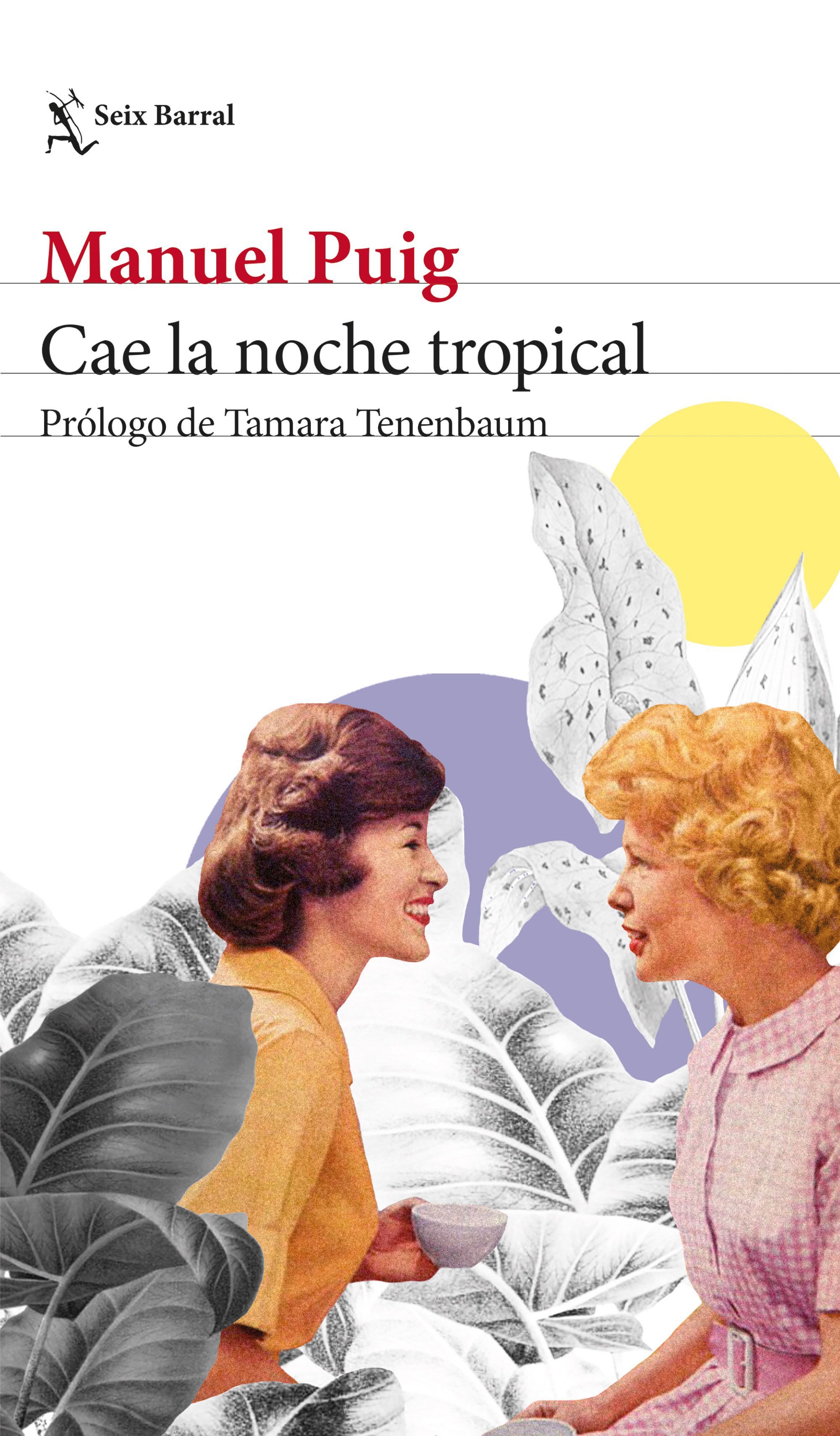 CAE LA NOCHE TROPICAL. PRÓLOGO DE TAMARA TENENBAUM