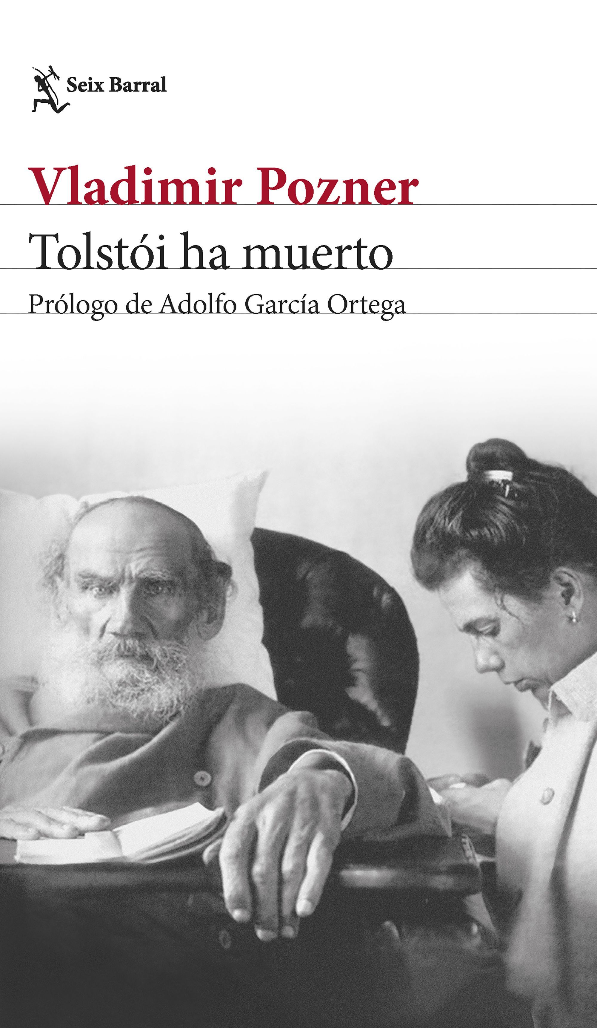 TOLSTÓI HA MUERTO. PRÓLOGO DE ADOLFO GARCÍA ORTEGA