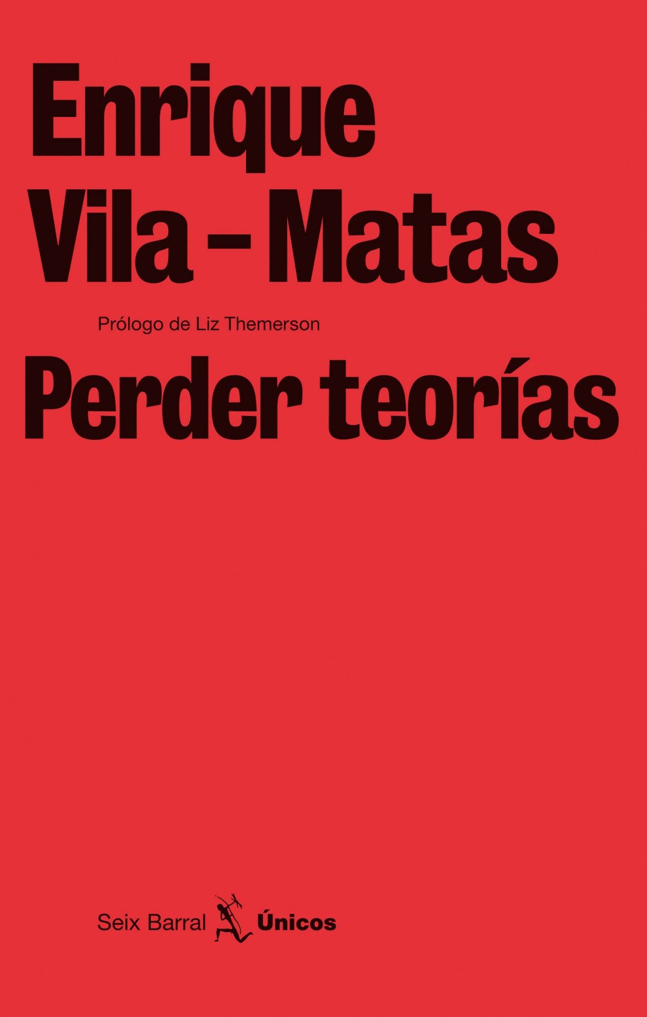 PERDER TEORÍAS. 