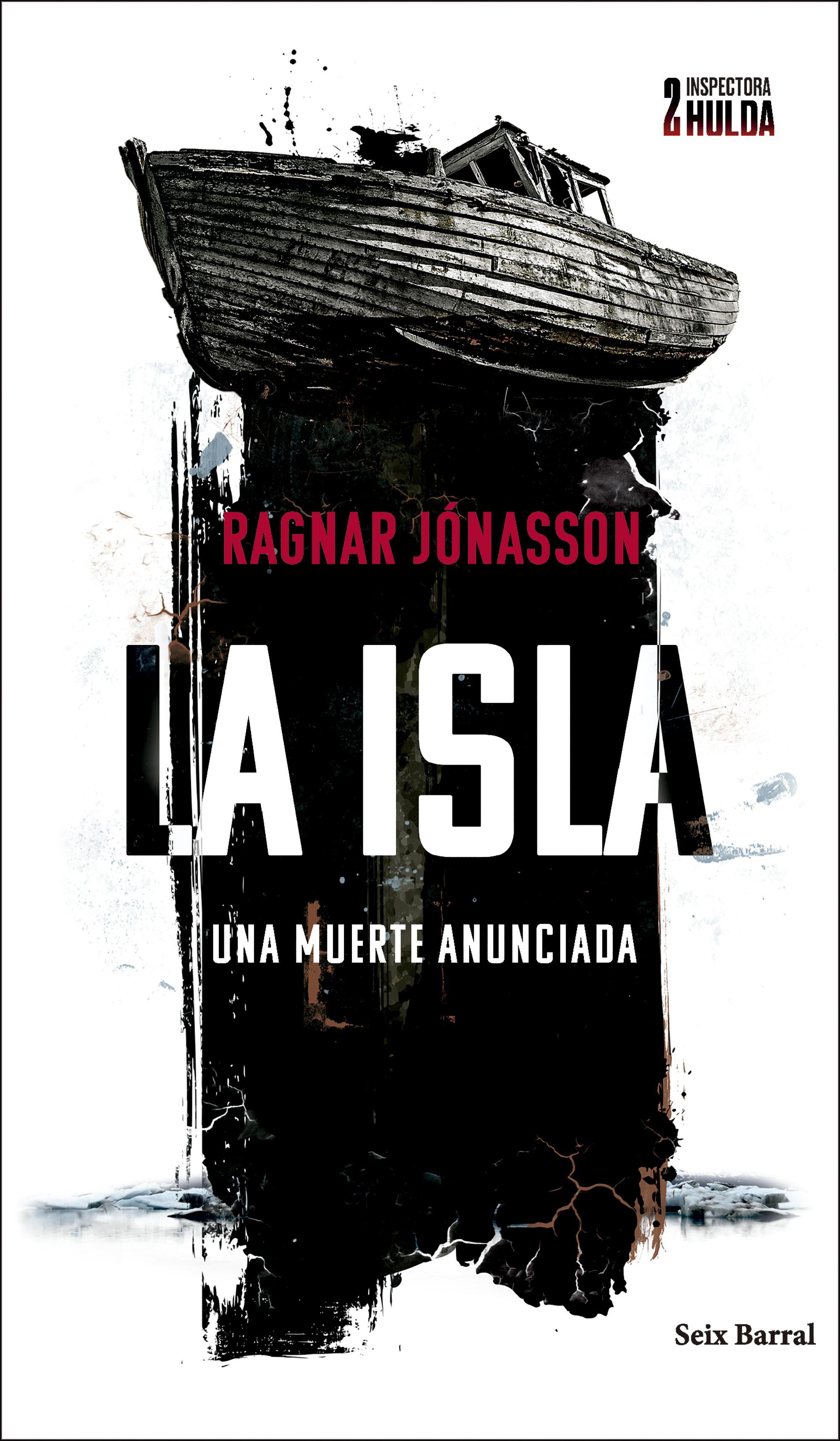 LA ISLA (SERIE INSPECTORA HULDA 2). UNA MUERTE ANUNCIADA