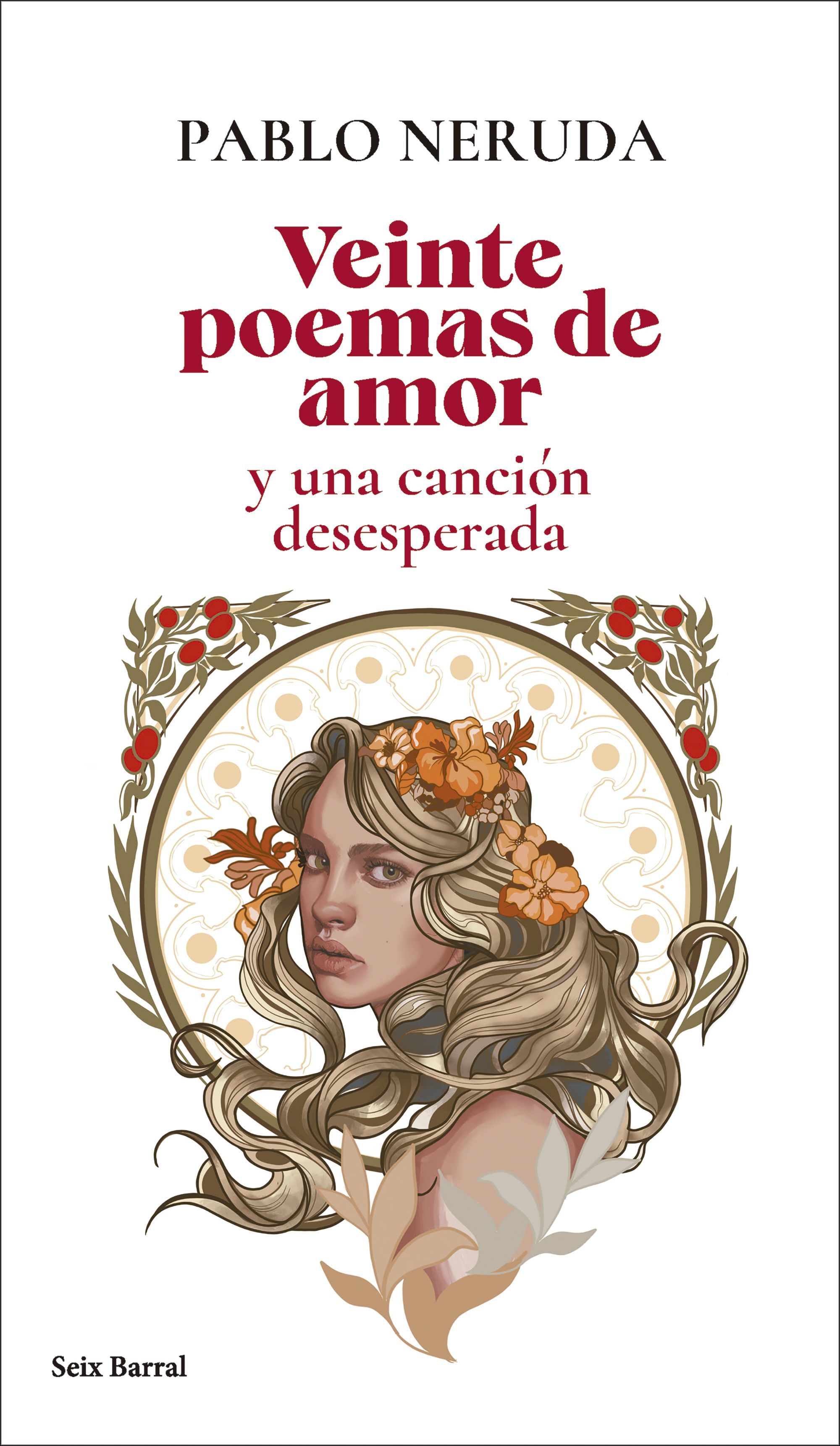 VEINTE POEMAS DE AMOR Y UNA CANCIÓN DESESPERADA.