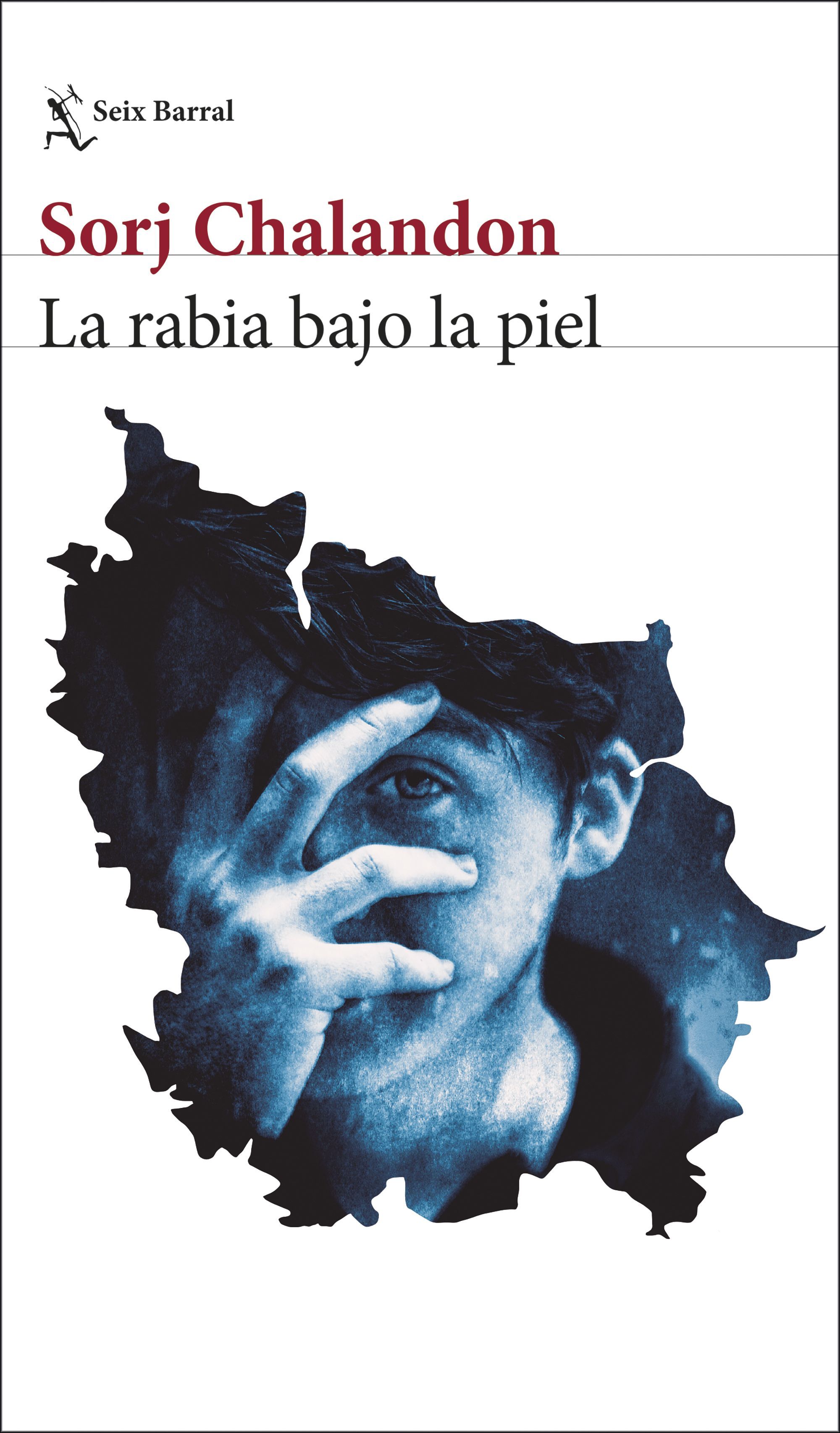 LA RABIA BAJO LA PIEL